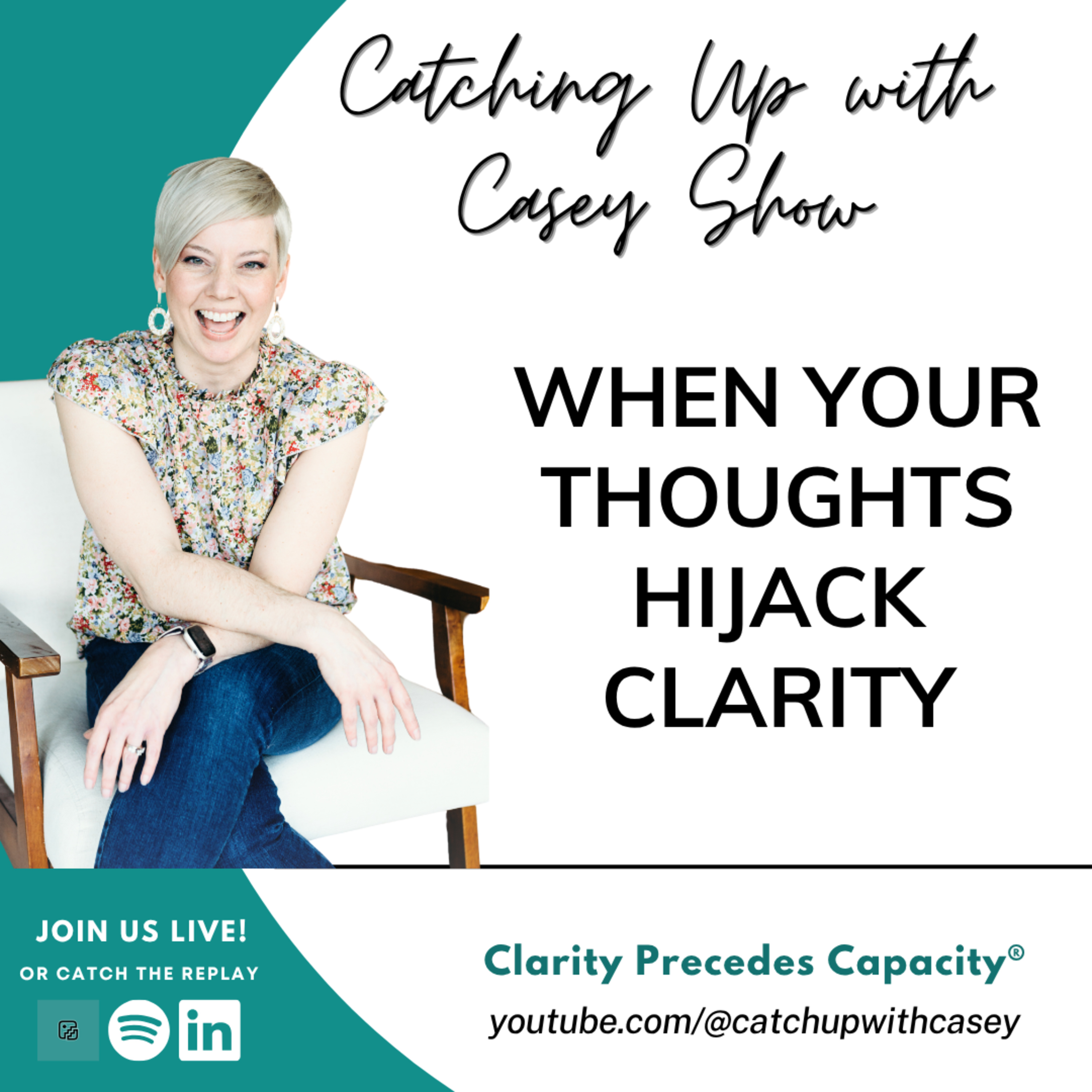 When Your Thoughts Hijack Clarity