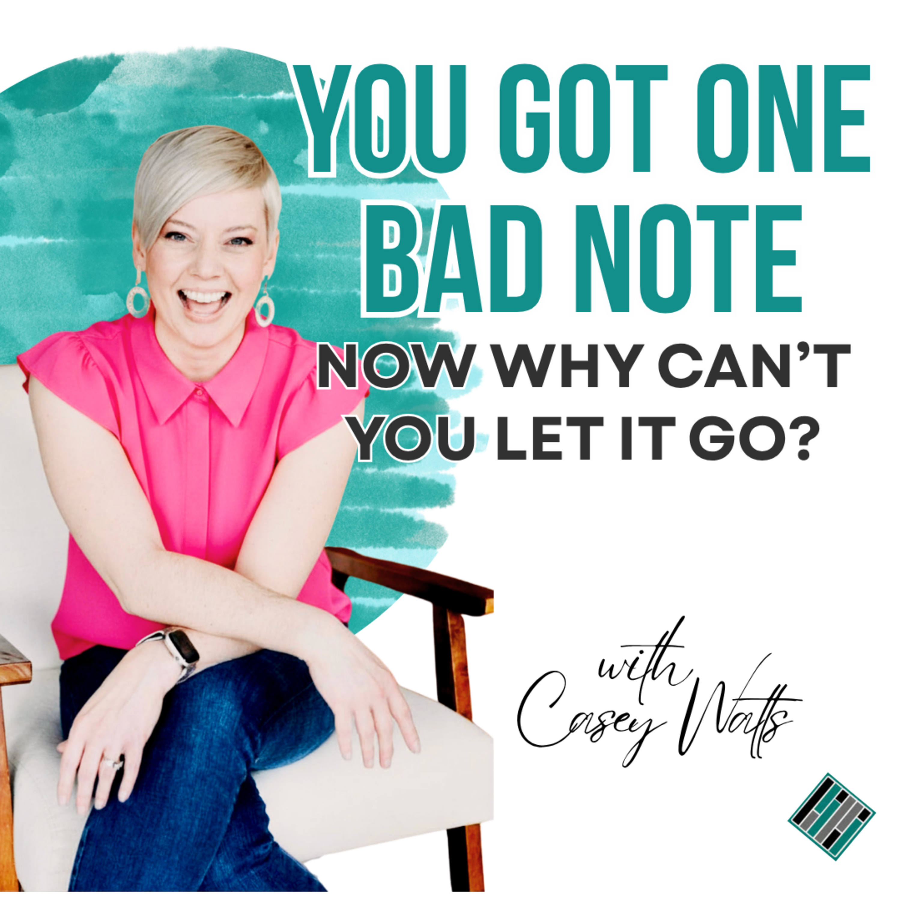 You Got One Bad Note- Now Why Can't You Let it Go?