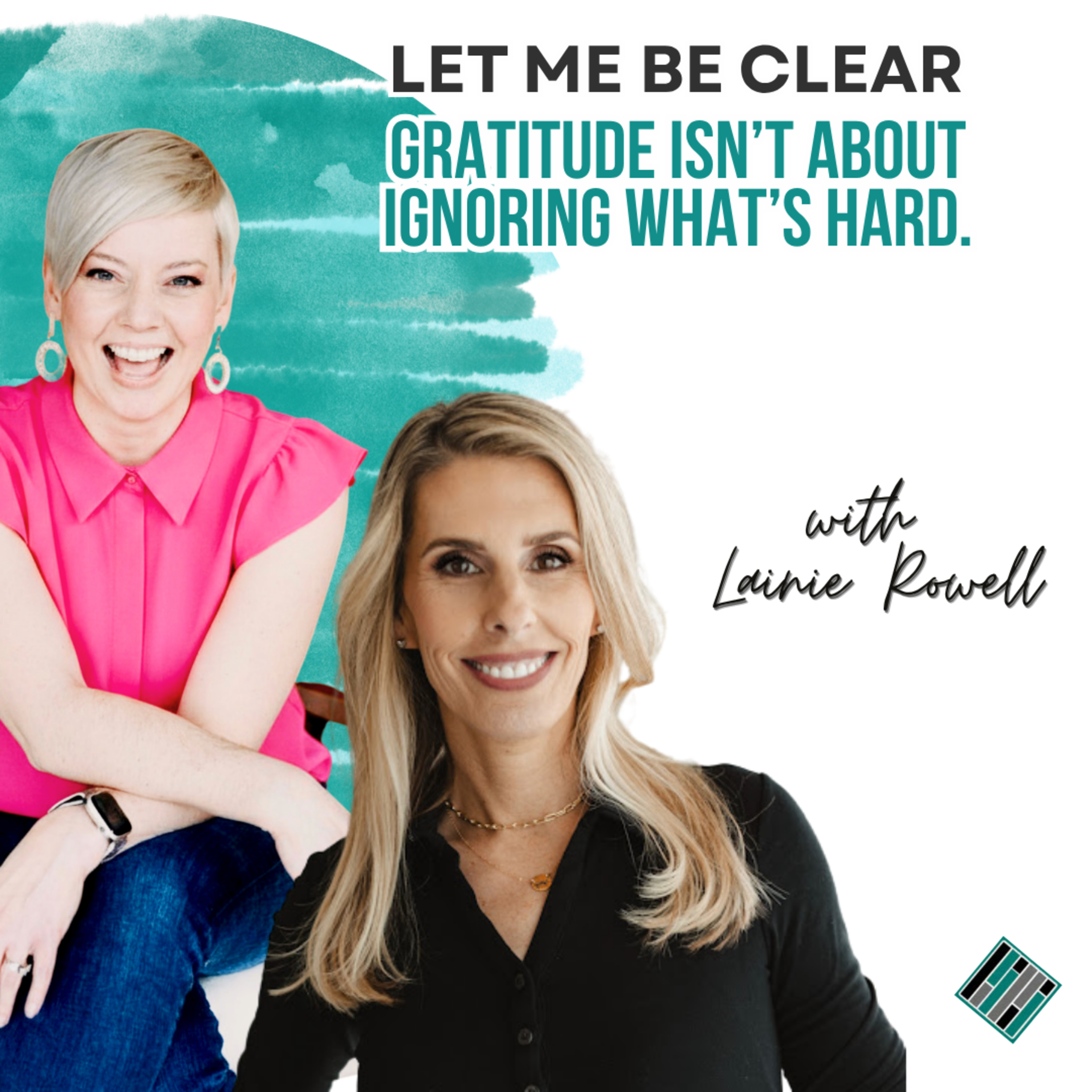 Gratitude Practices for High-Achieving Women with Lainie Rowell