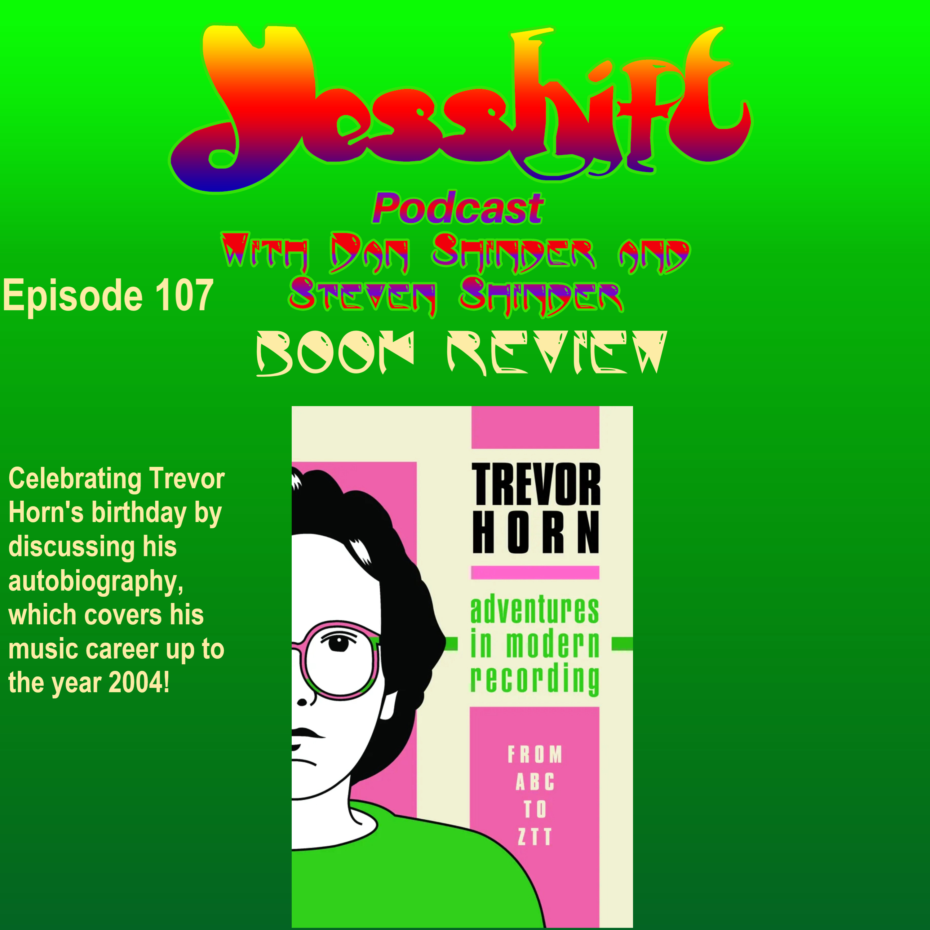 Ep 107 - Book Review: Trevor Horn - Adventures in Modern Recording: From ABC to ZTT episode artwork