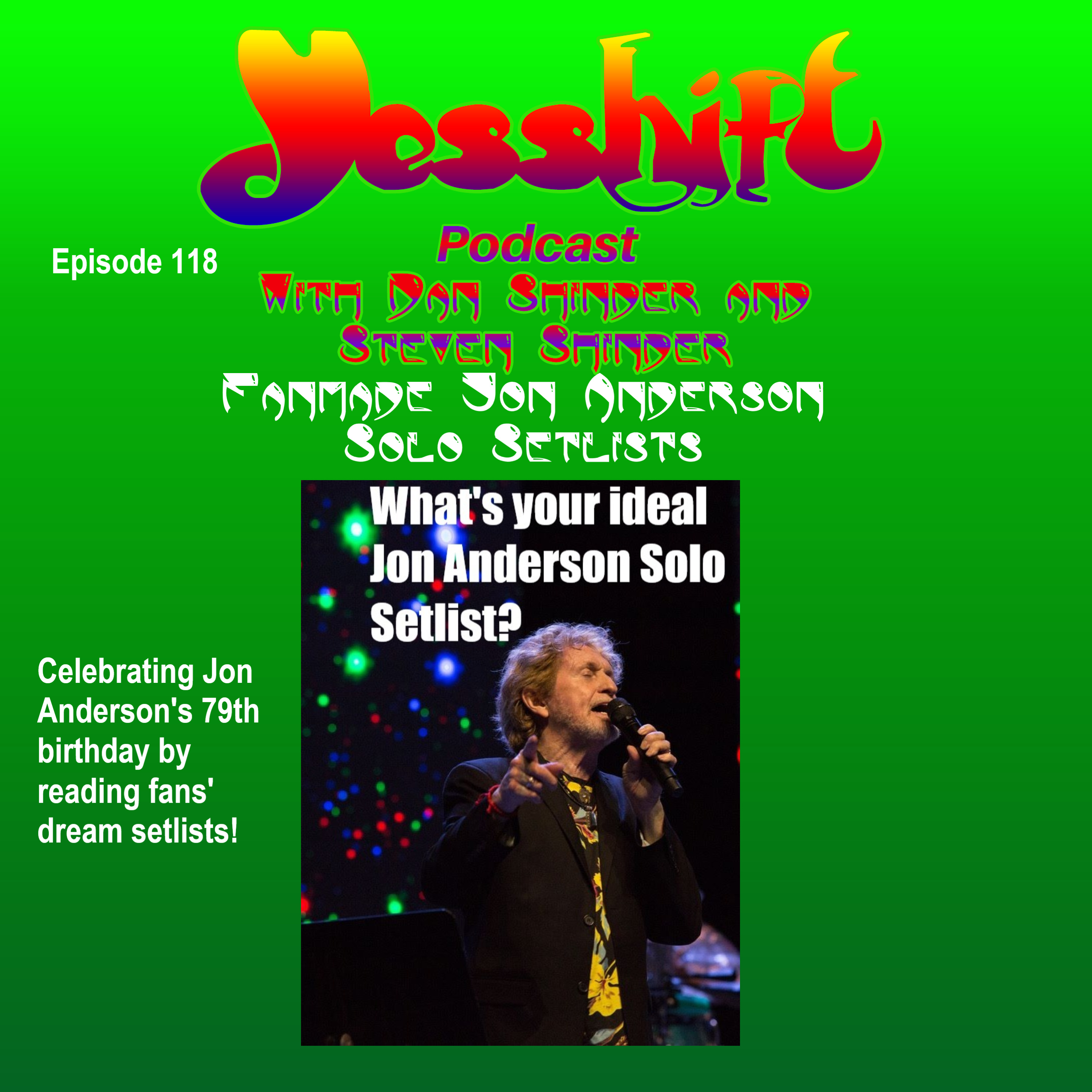 Ep 118 - Fanmade Jon Anderson Solo Setlists episode artwork