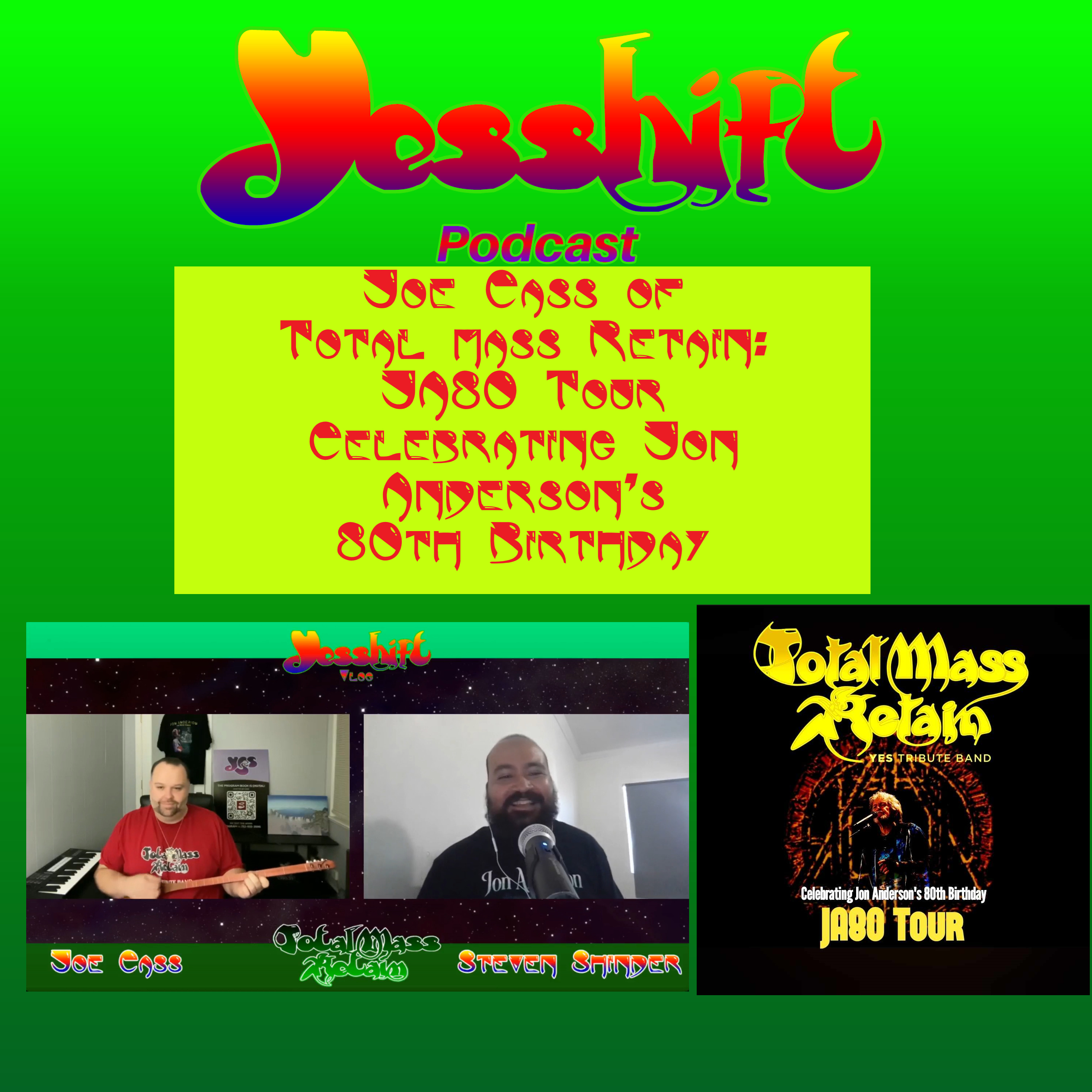Joe Cass of Total Mass Retain JA80 Tour Celebrating Jon Anderson's 80th Birthday - Yesshift episode artwork