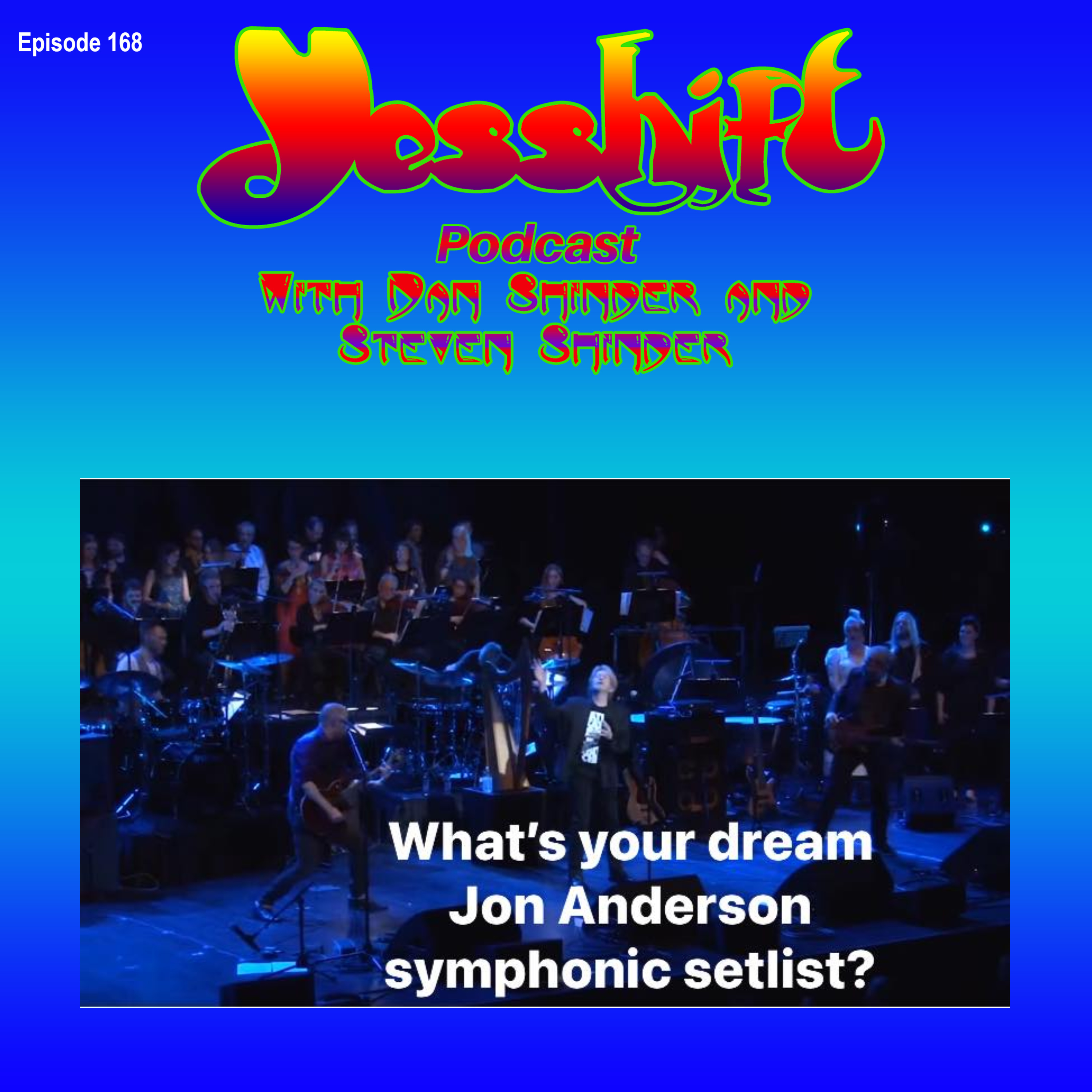 Ep 168 - What's Your Dream Jon Anderson Symphonic Setlist? episode artwork