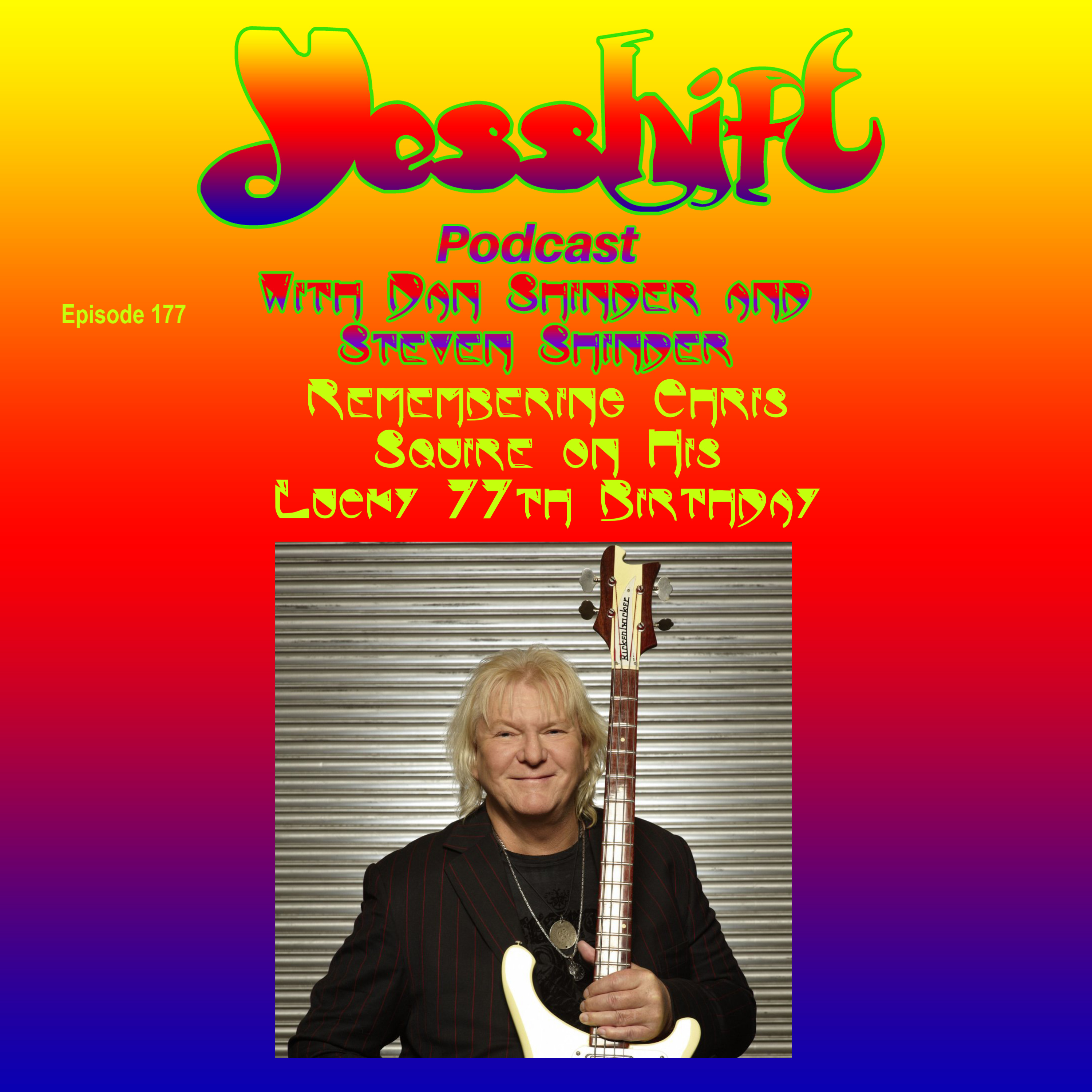 Ep 177 - Remembering Chris Squire on His Lucky 77th Birthday episode artwork
