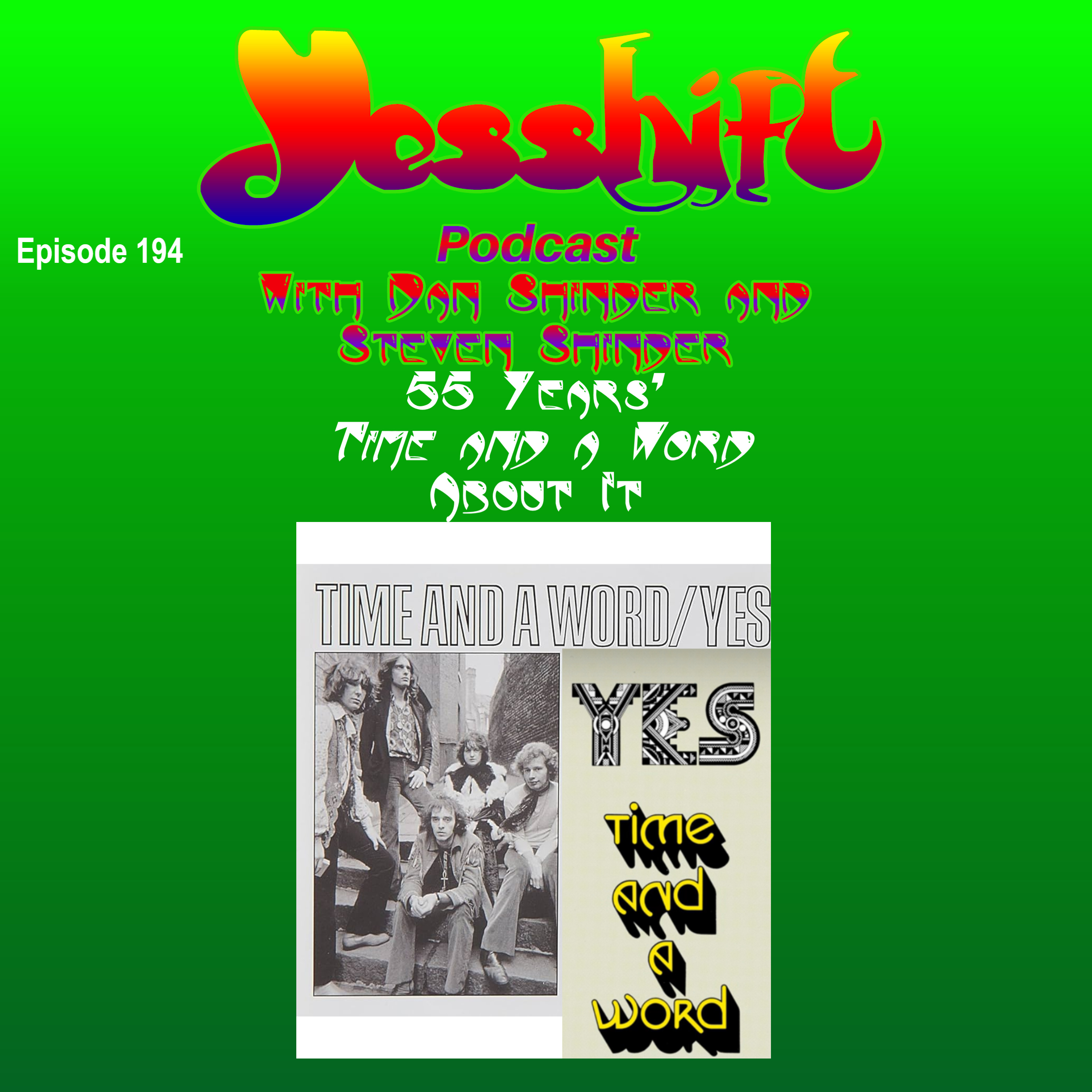 Ep 194 - 55 Years' Time and a Word About It