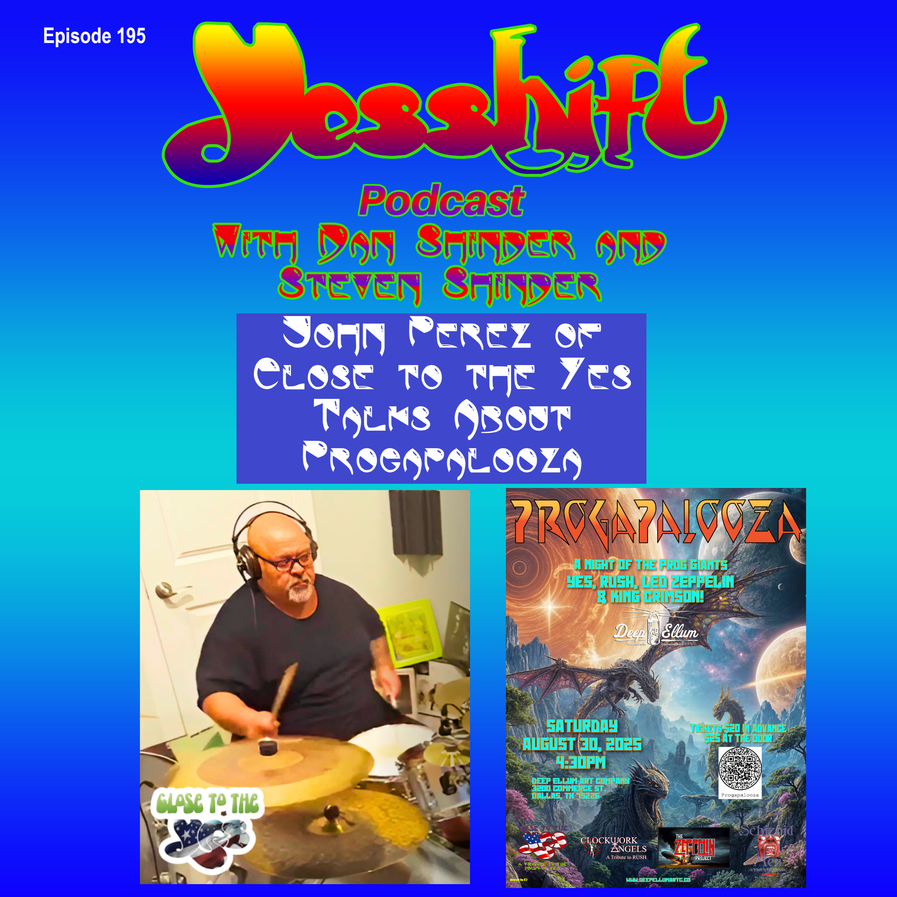 Ep 195 - John Perez of Close to the Yes Talks About Progapalooza