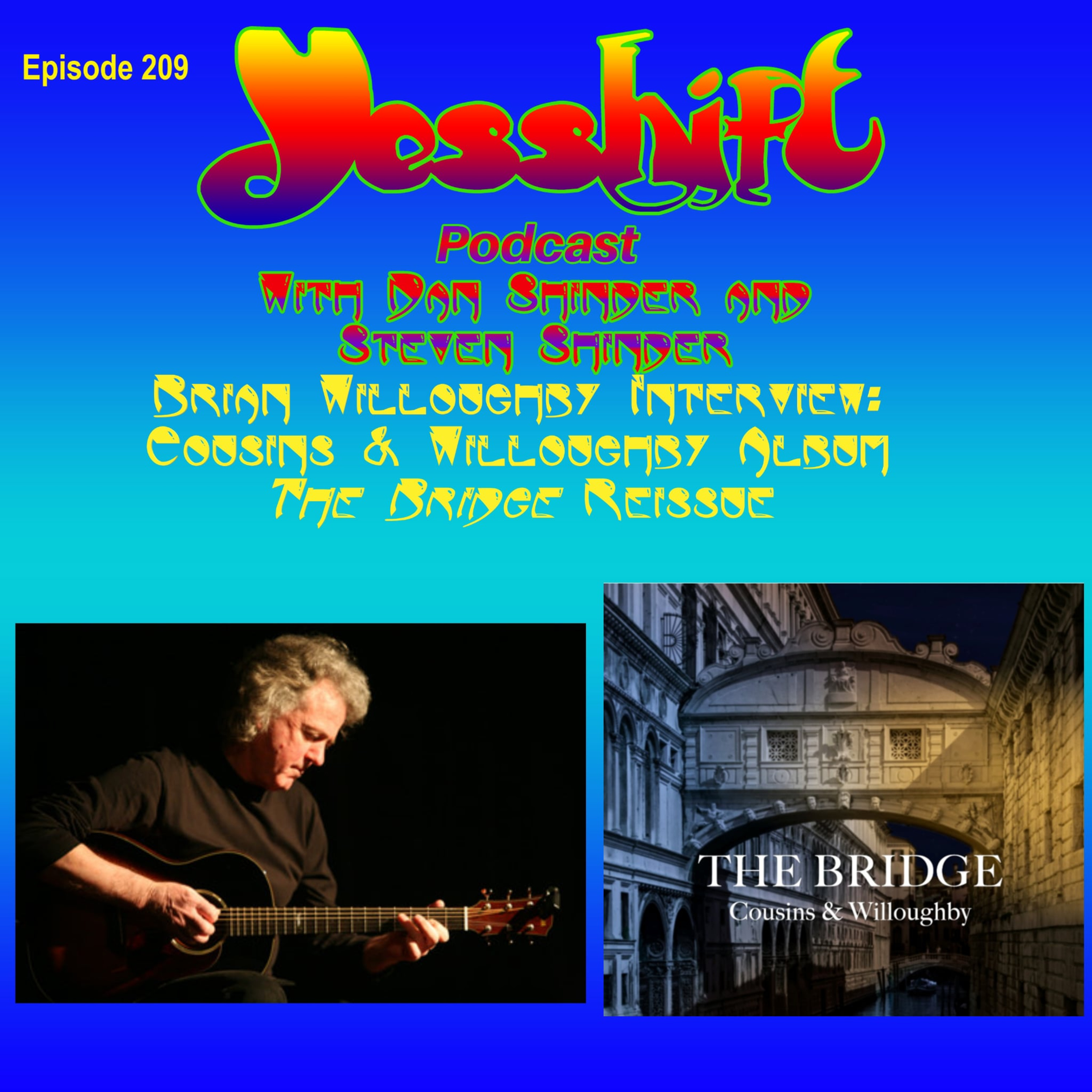 Ep 209 - Brian Willoughby Interview: Cousins & Willoughby Album The Bridge Reissue episode artwork