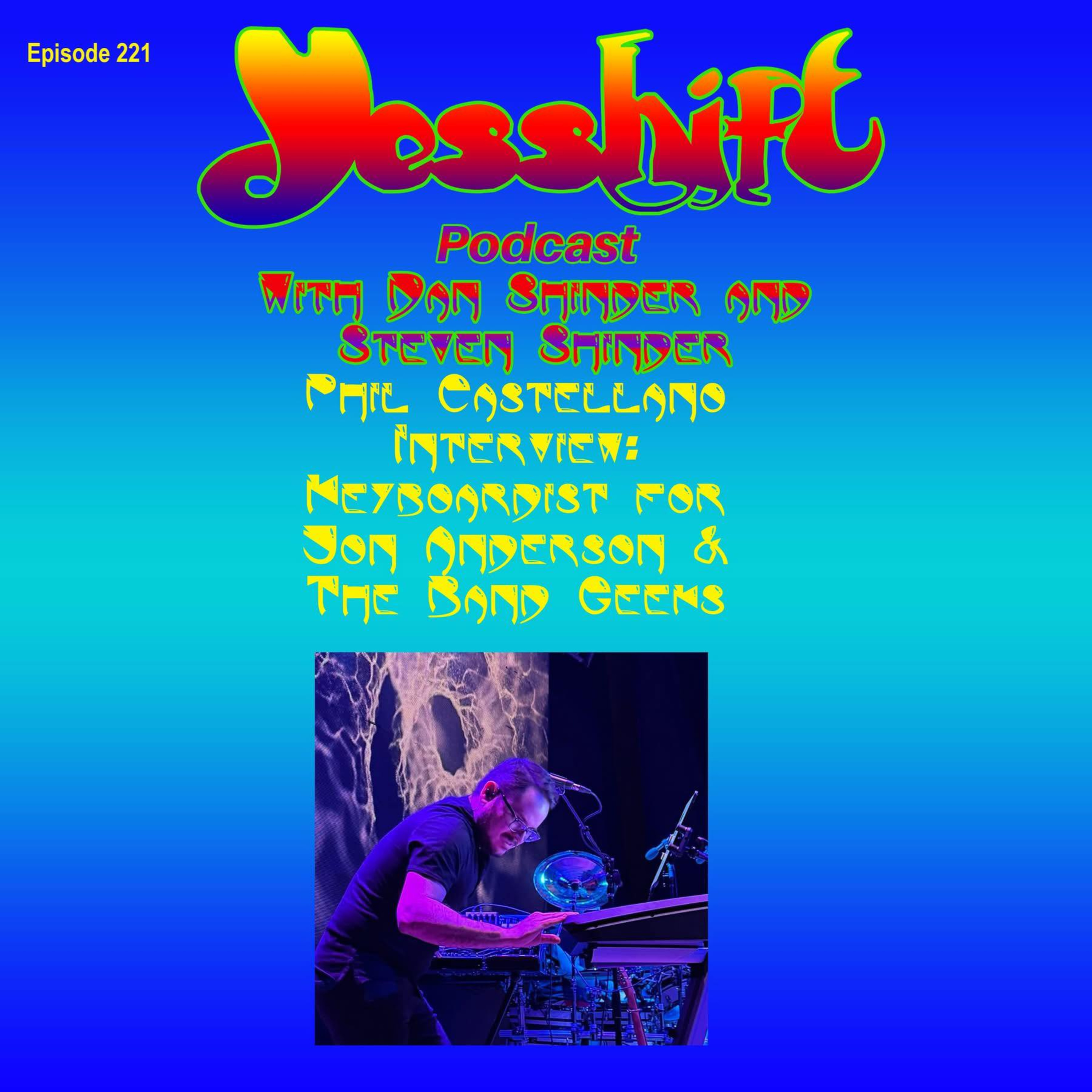 Ep 221 - Phil Castellano Interview: Keyboardist for Jon Anderson & The Band Geeks