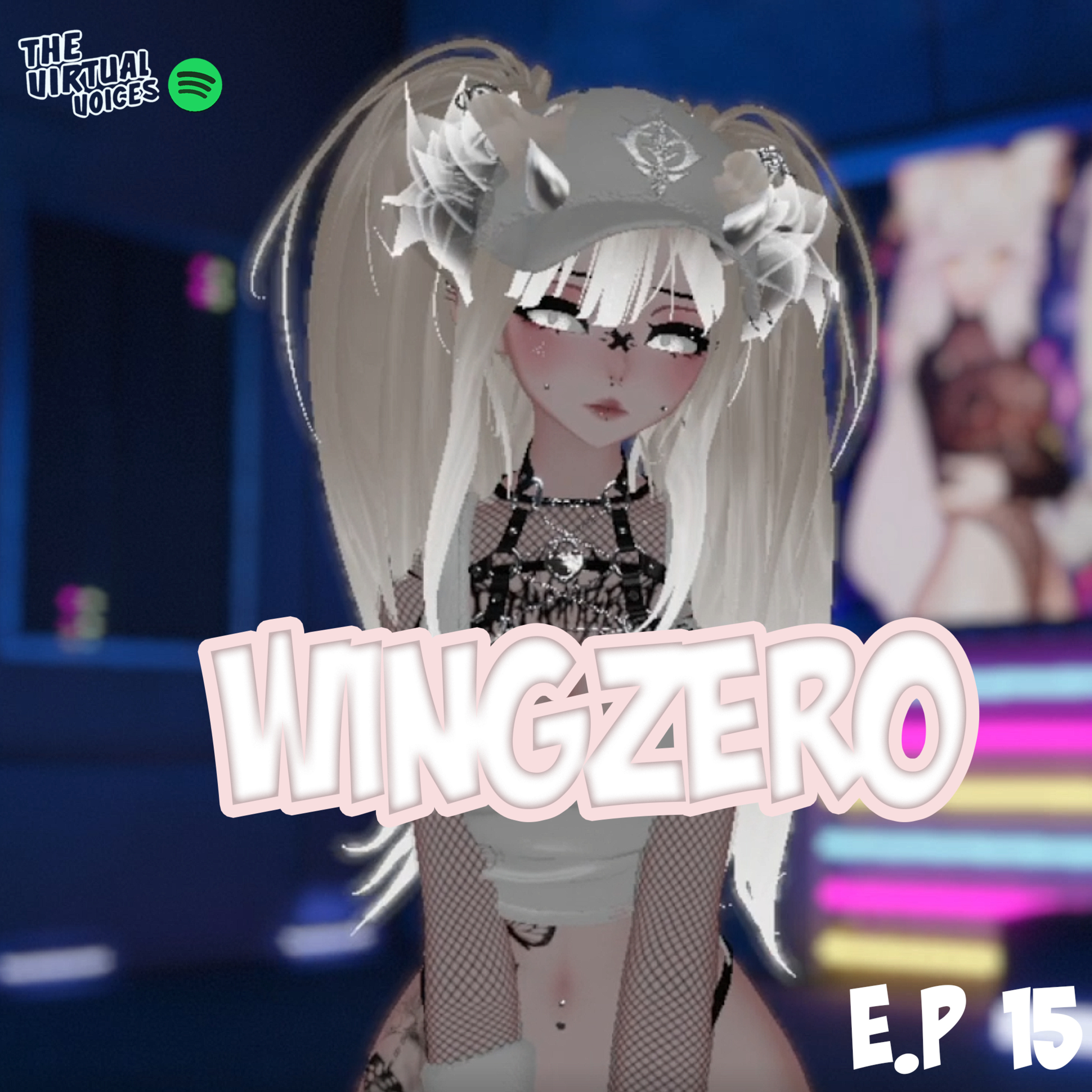 Ep.15 WingZero (VirtualRaves) episode artwork