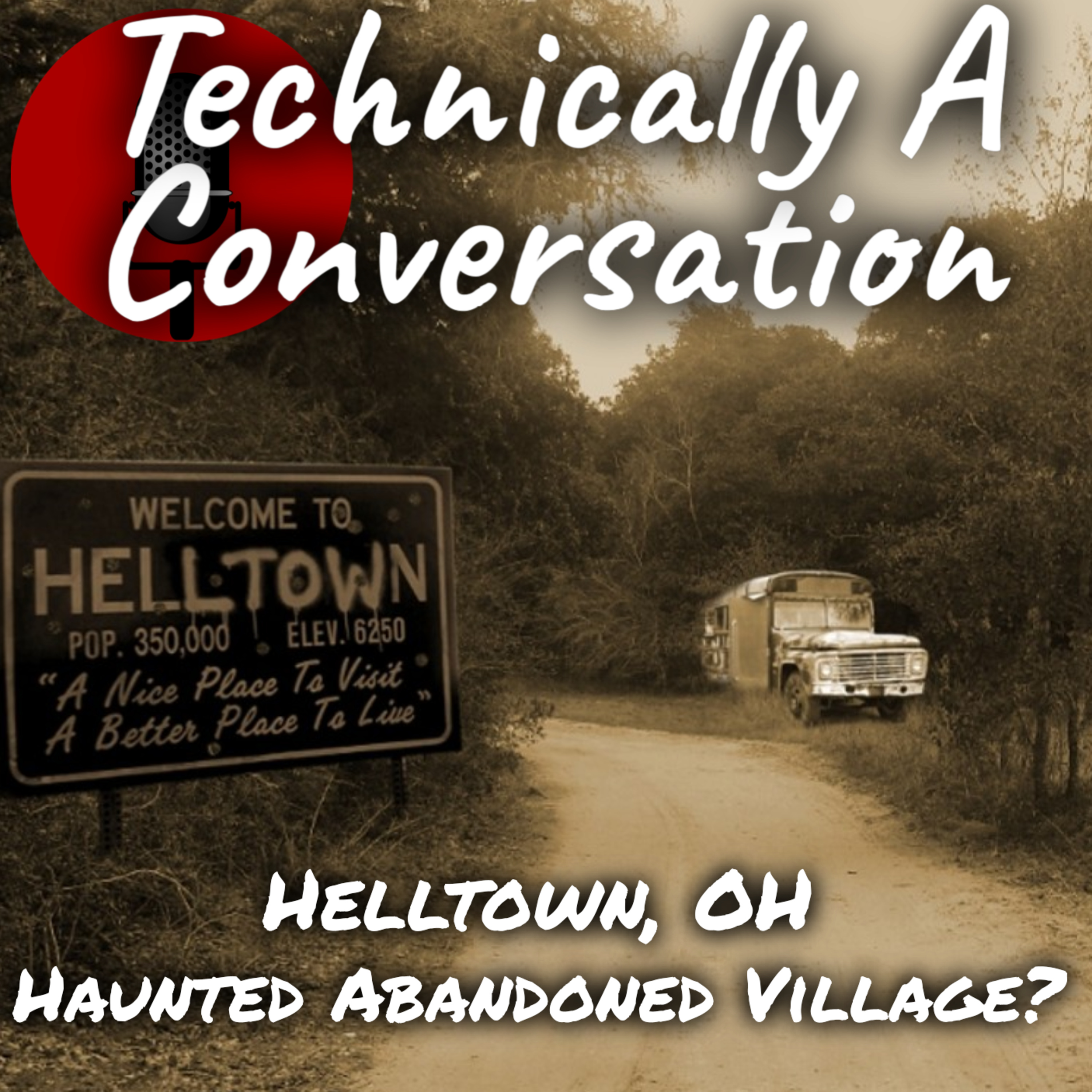 Helltown, OH: Haunted Abandoned Village?