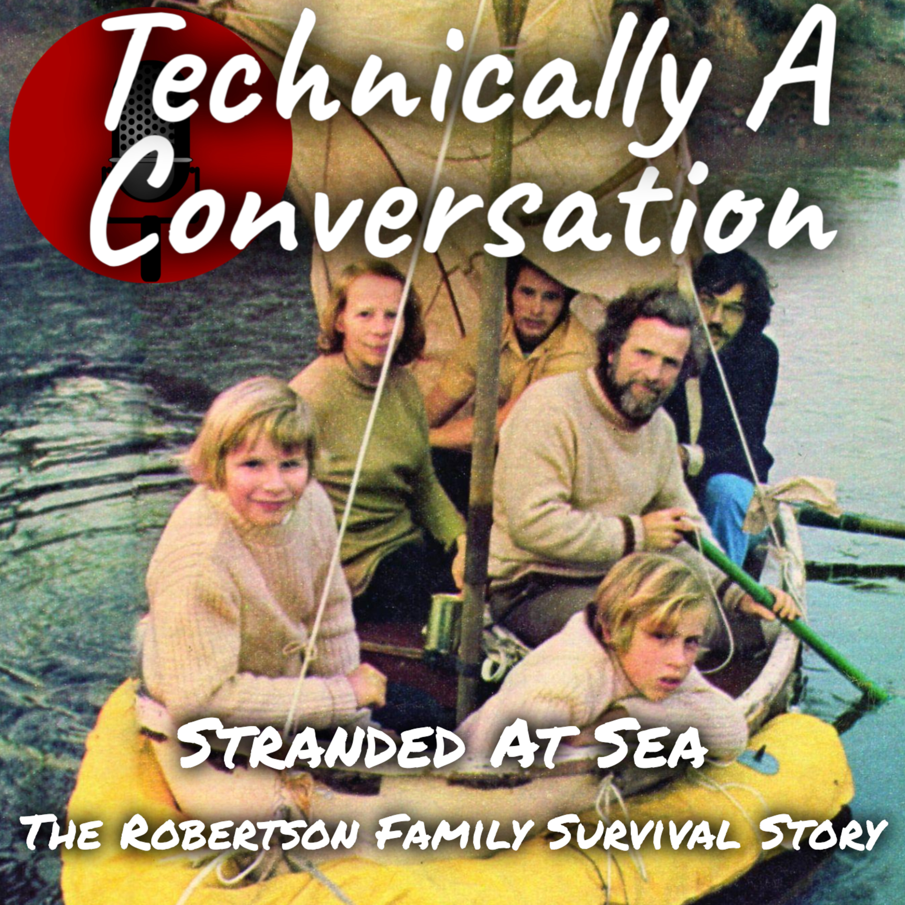 Stranded At Sea: The Robertson Family Survival Story