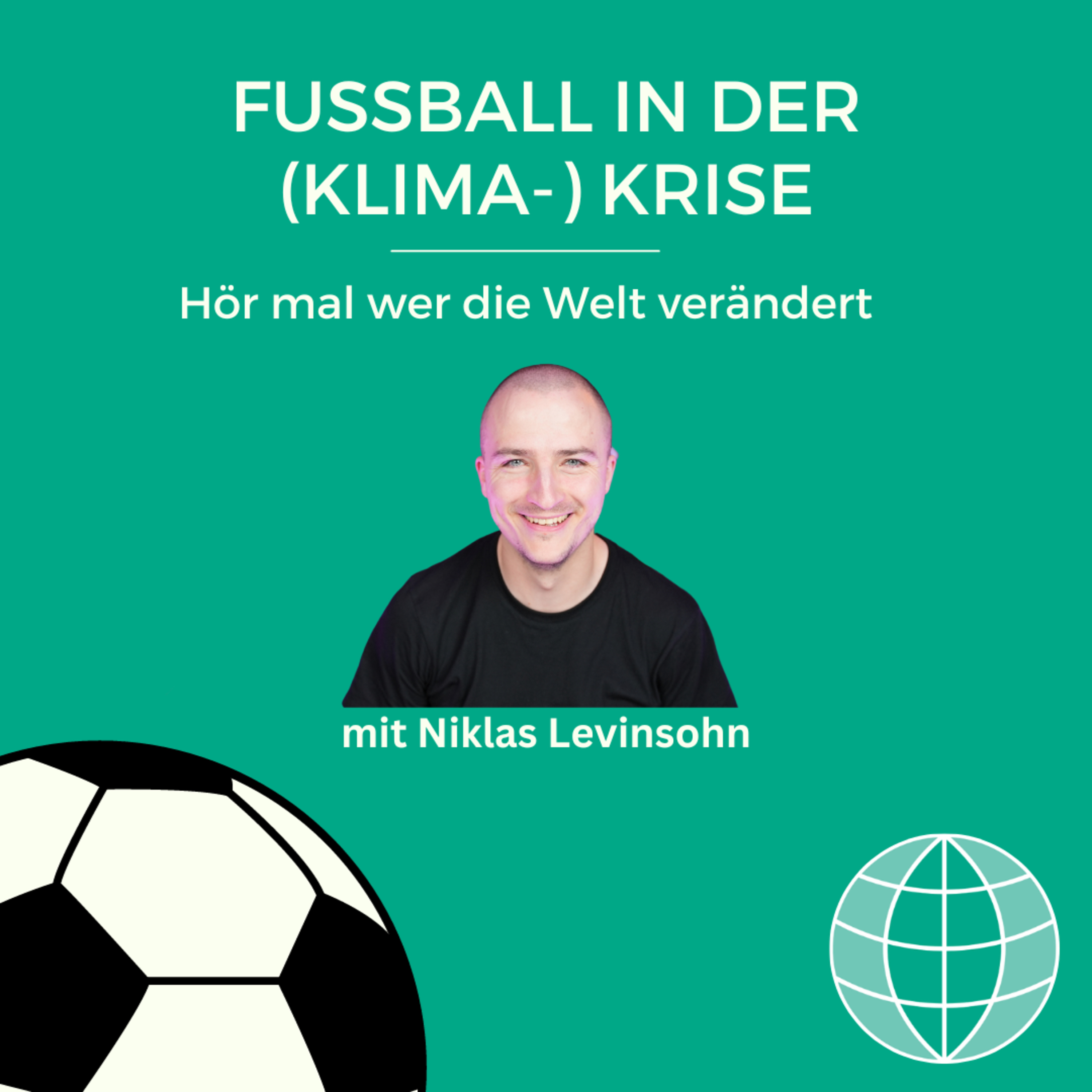 Hör mal wer die Welt verändert