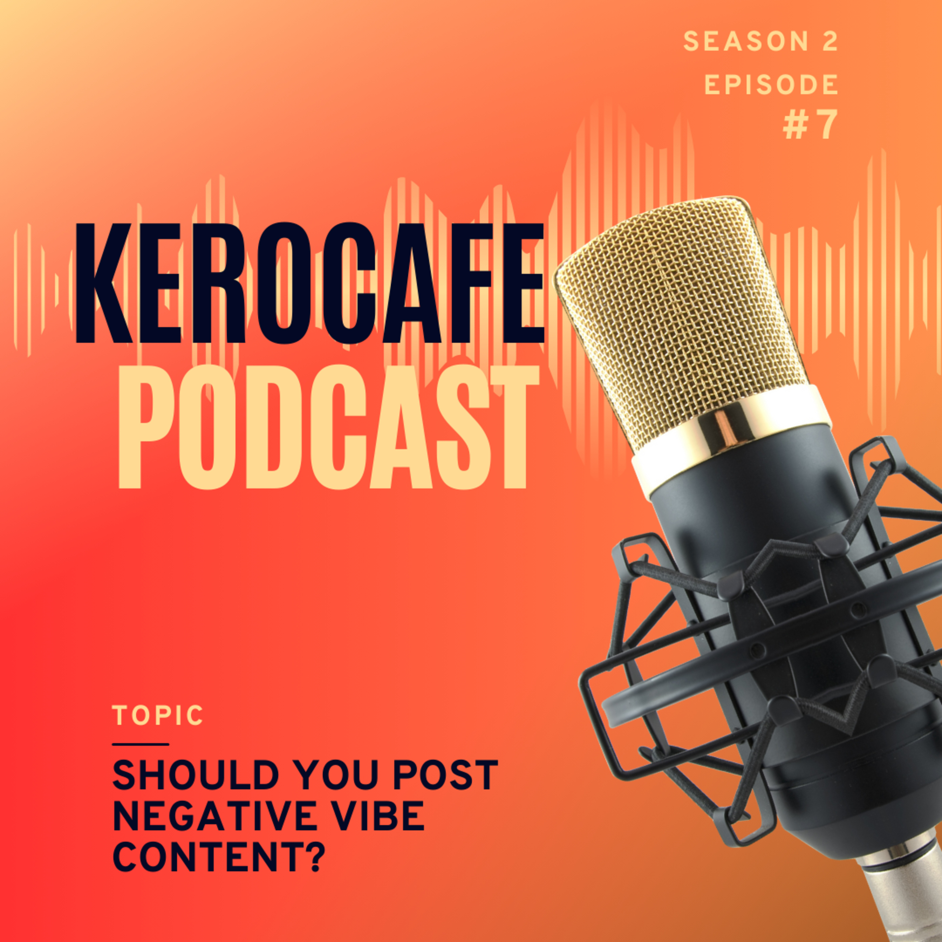 Should you Post Negative Vibe Content? episode artwork