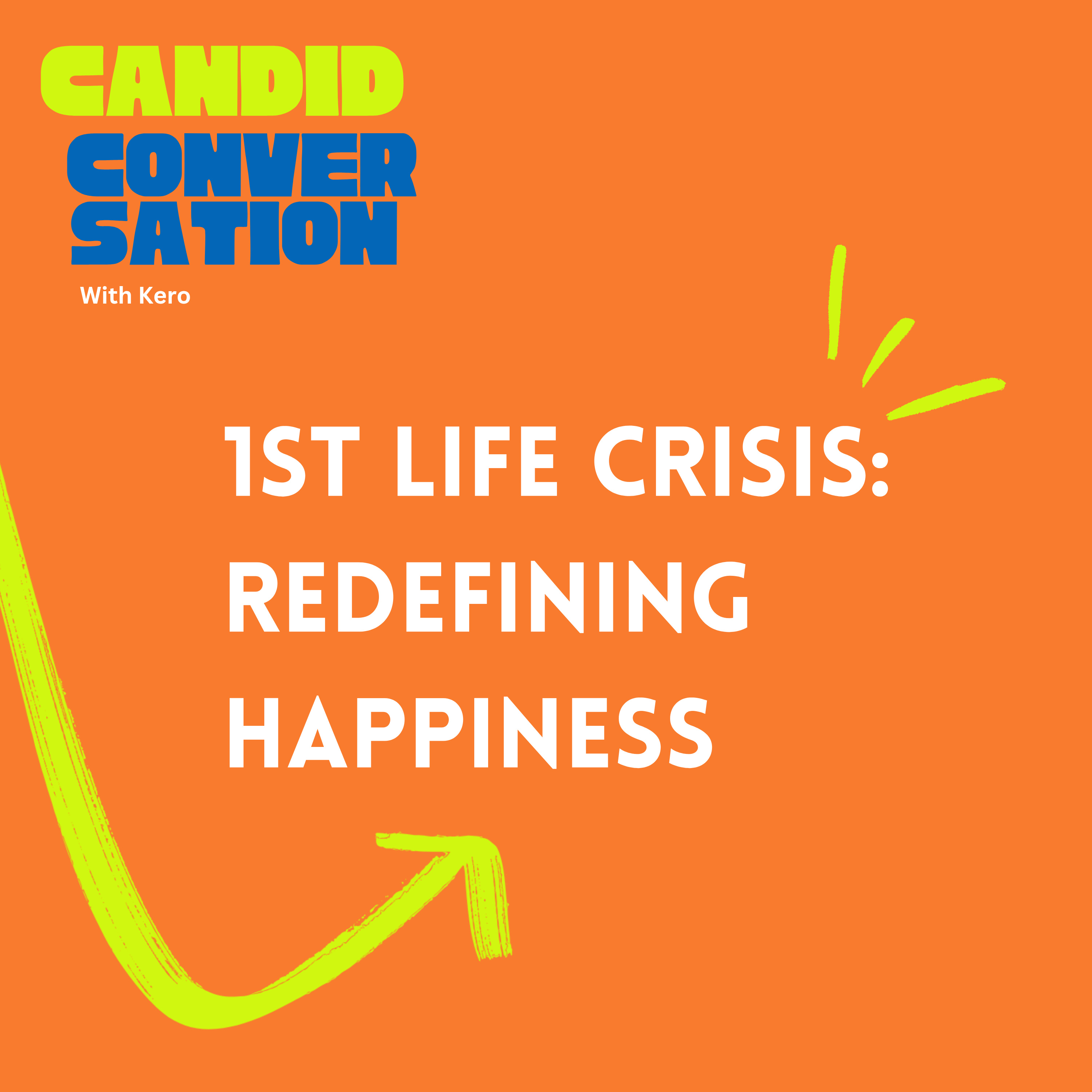 1st Quarter Life Crisis: Redefining happiness episode artwork