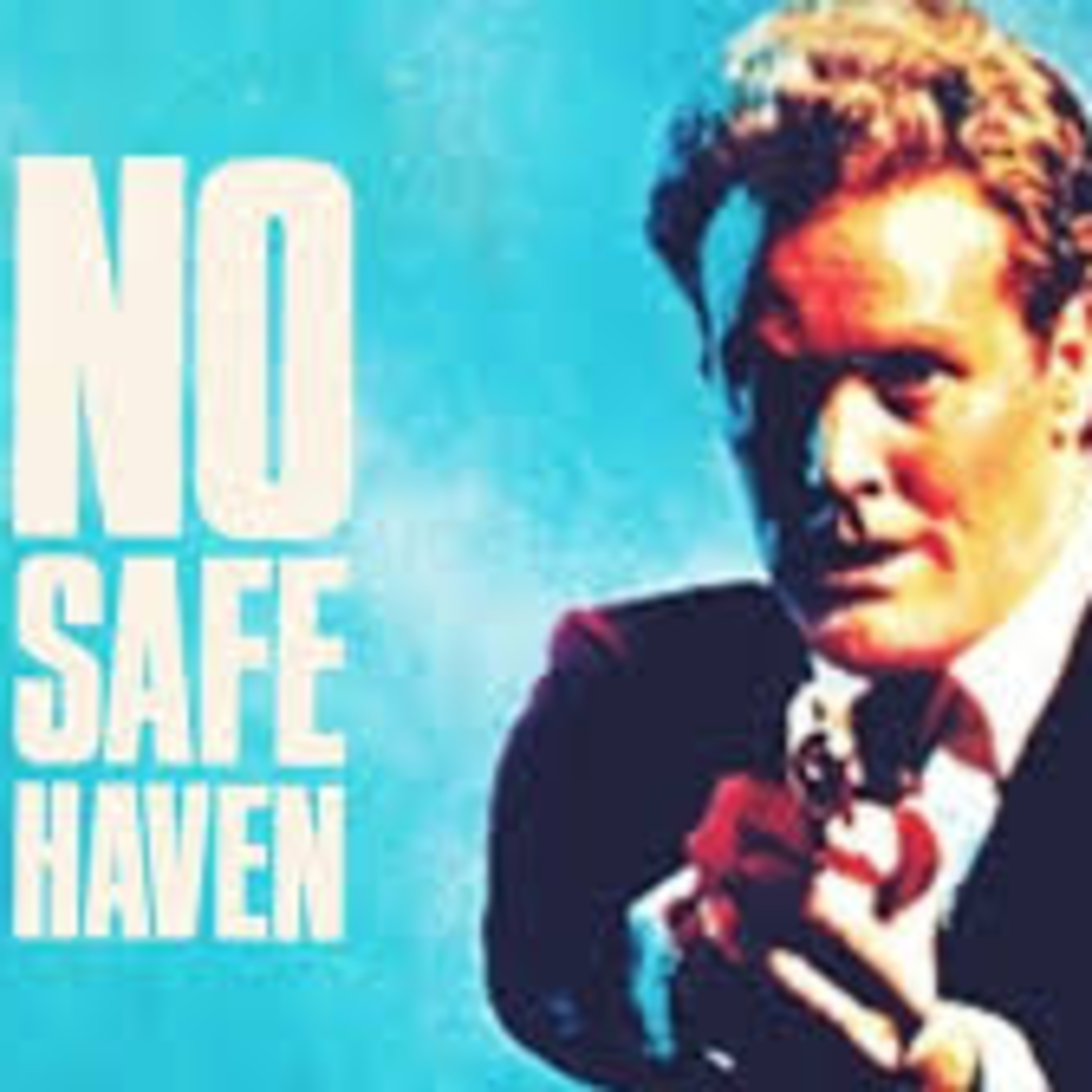 Episode #721: No Safe Haven