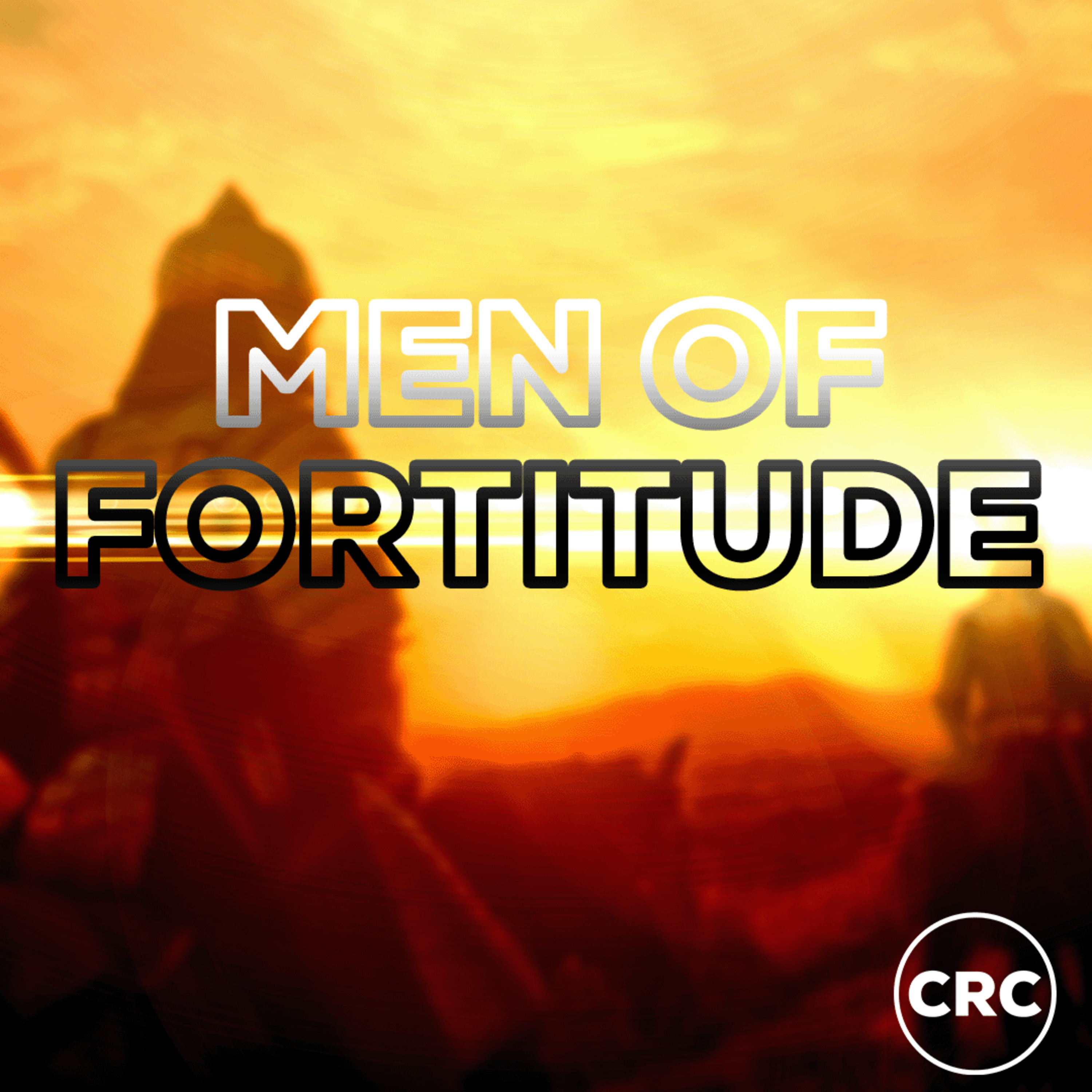 Men Of Fortitude | Ps Glenn Schroder | 18 June 2023
