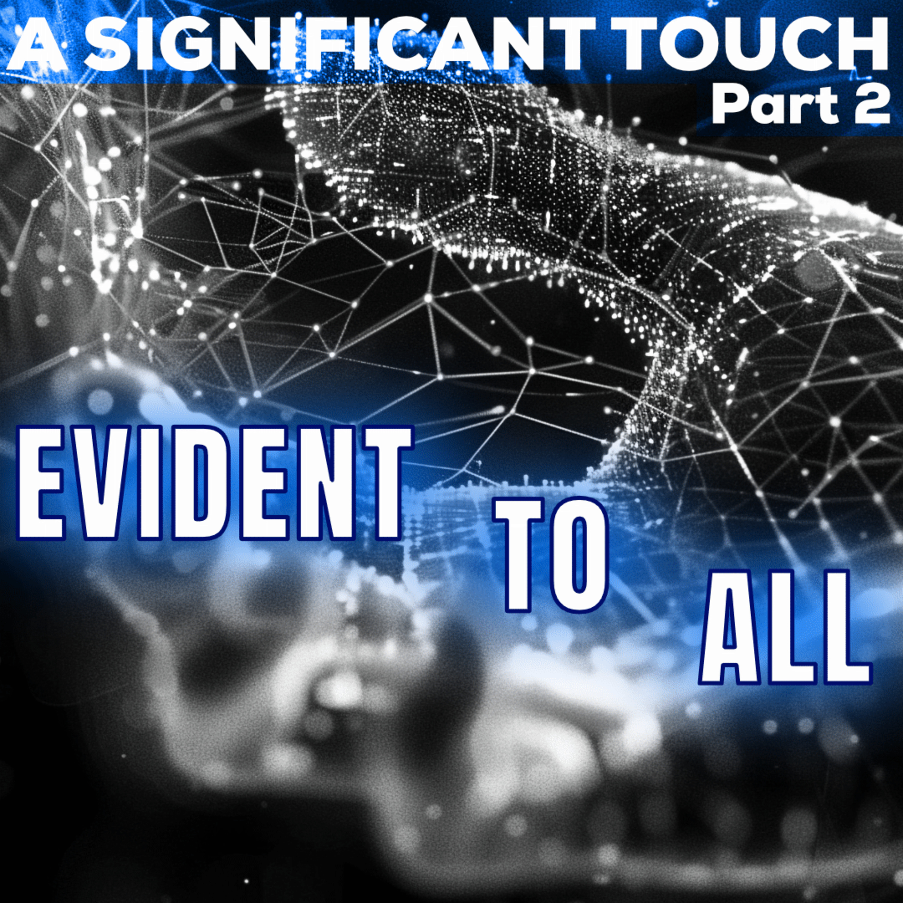 A Significant Touch Part 2 Evident to All | Ps Glenn Schroder | 26 January 2025