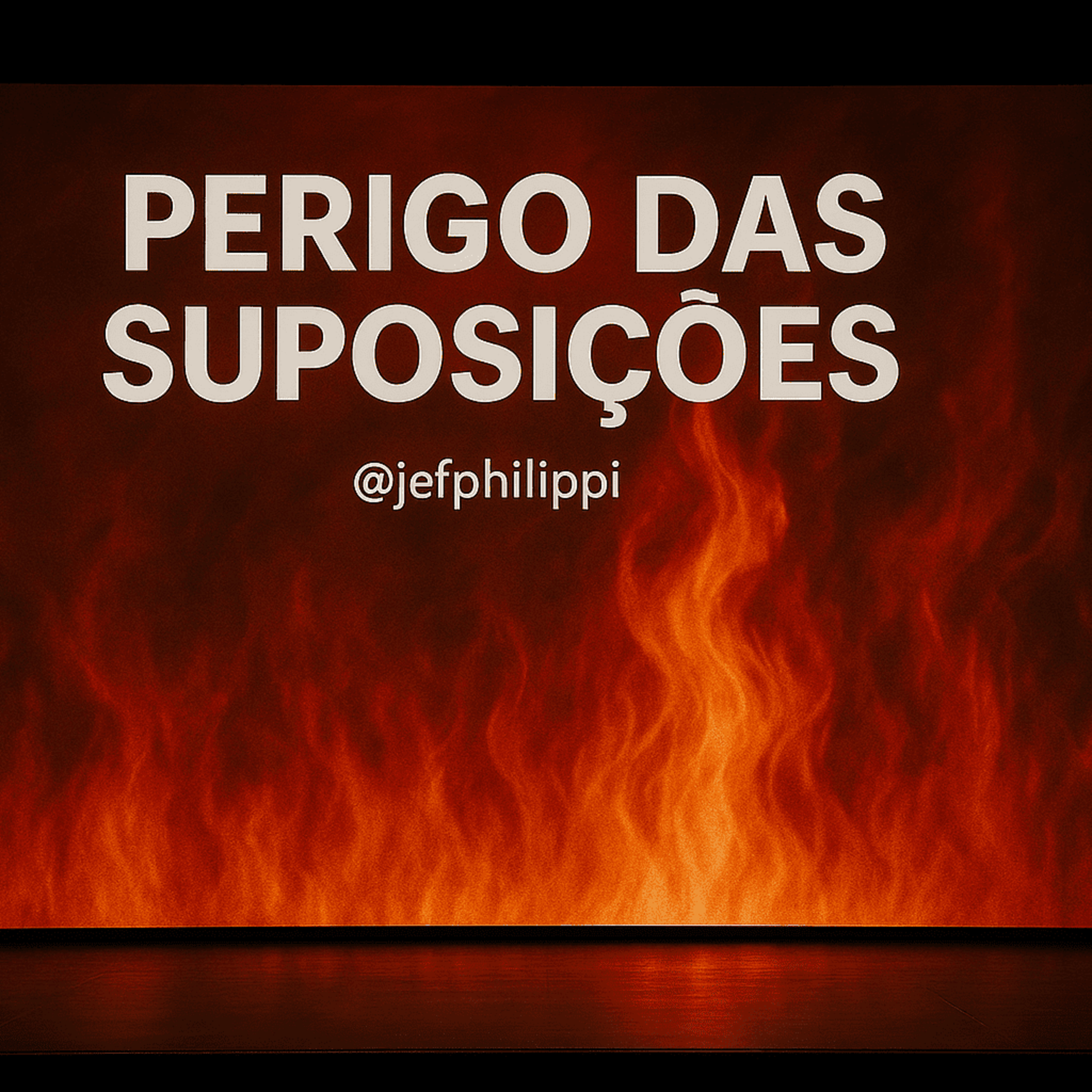 PERIGO DAS SUPOSIÇÕES episode artwork
