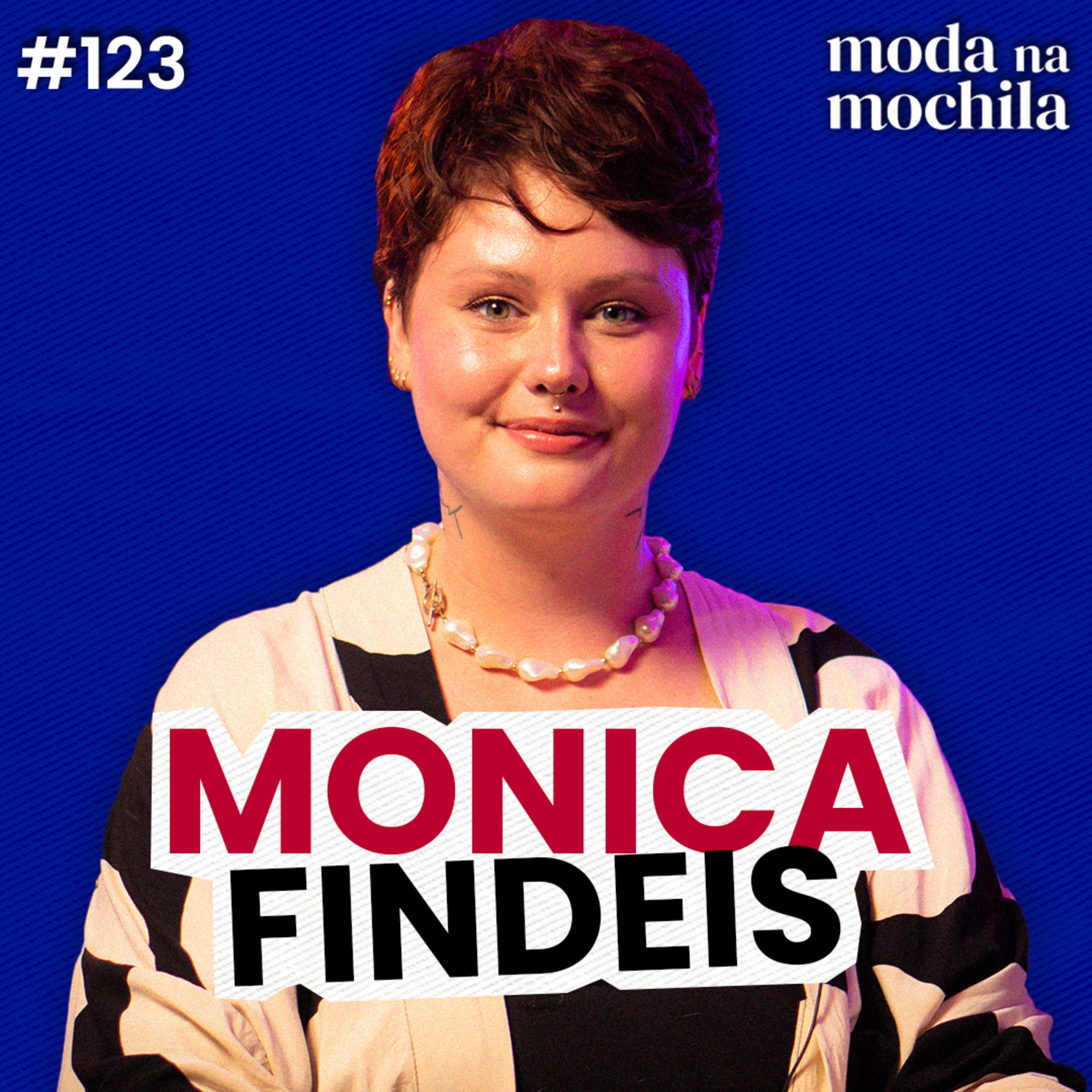 123 | Como a IA impactou a Moda Digital, com Monica Findeis [Fadinha 3D] episode artwork