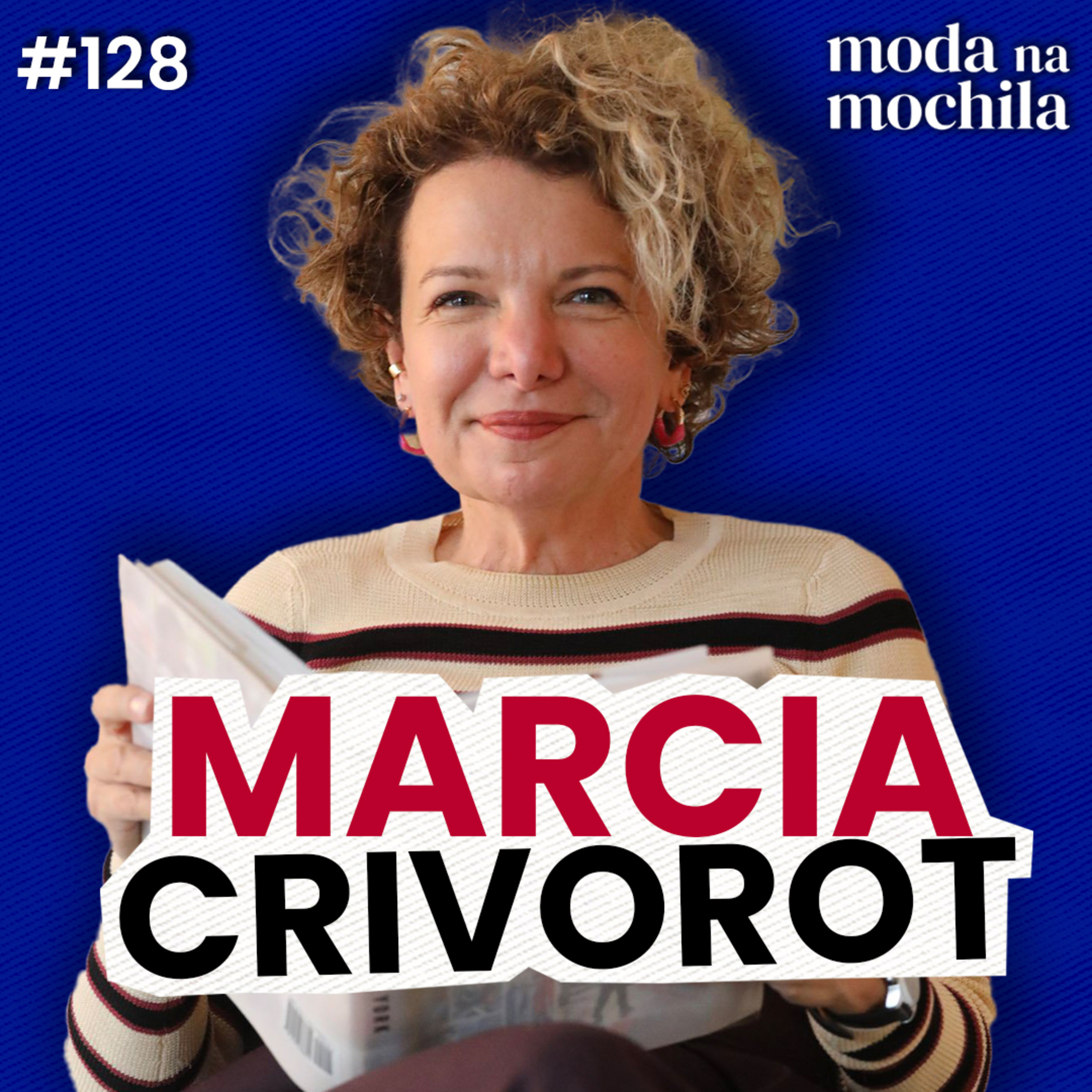 128 | Consultora de Imagem e Estilo em Nova York, com Marcia Crivorot episode artwork