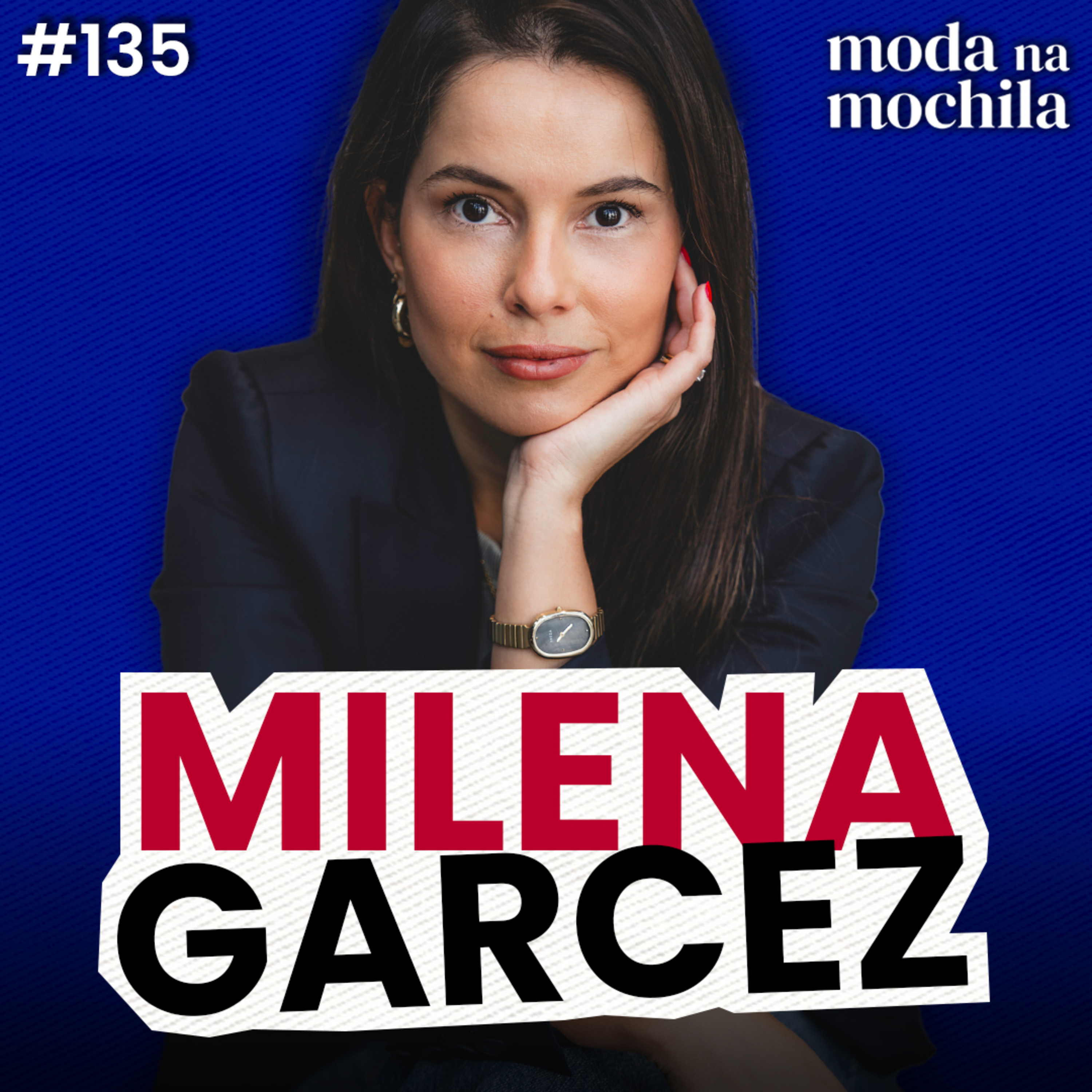 135 | Estilista e Pesquisadora de Moda em Nova York, com Milena Garcez episode artwork