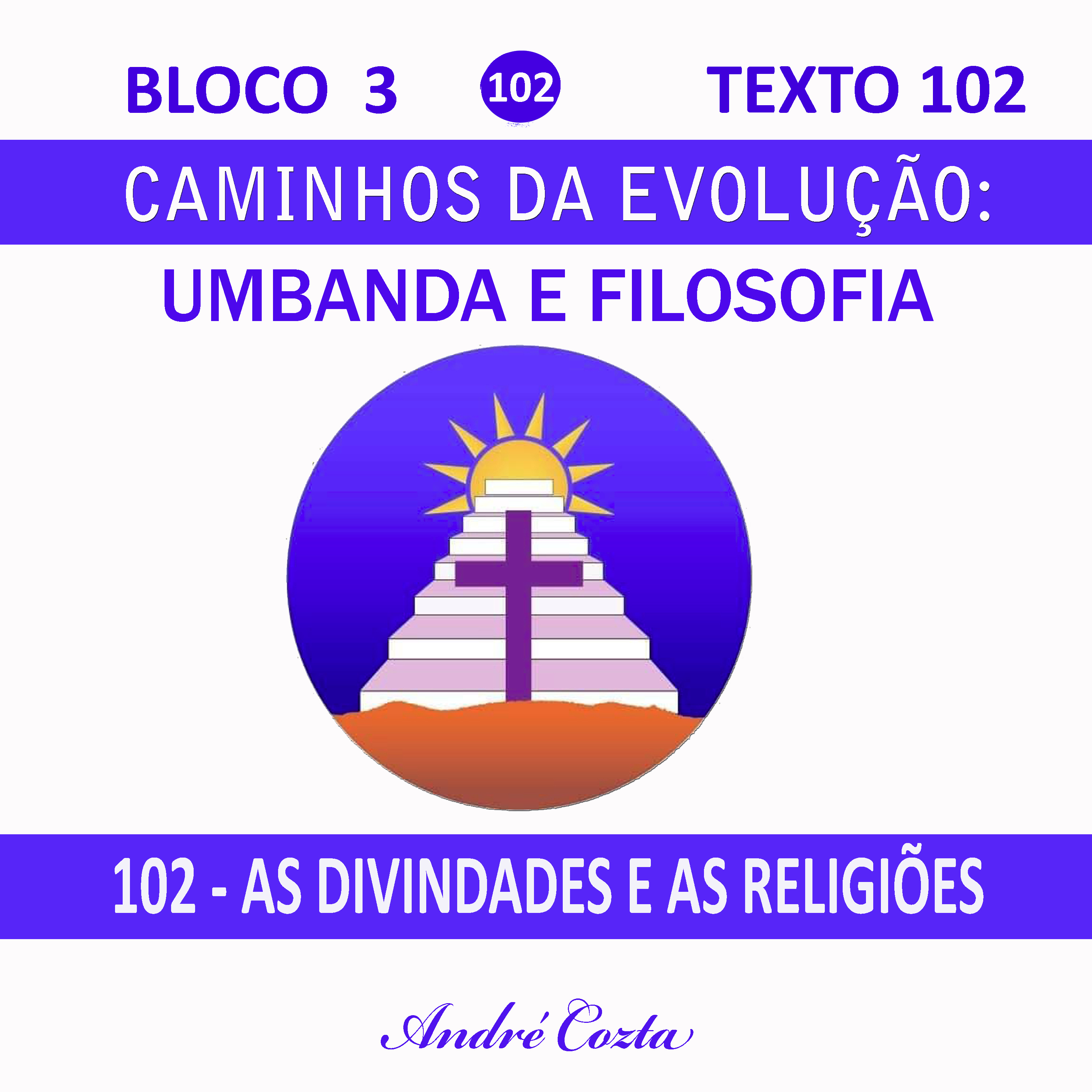 102- AS DIVINDADES E AS RELIGIÕES episode artwork