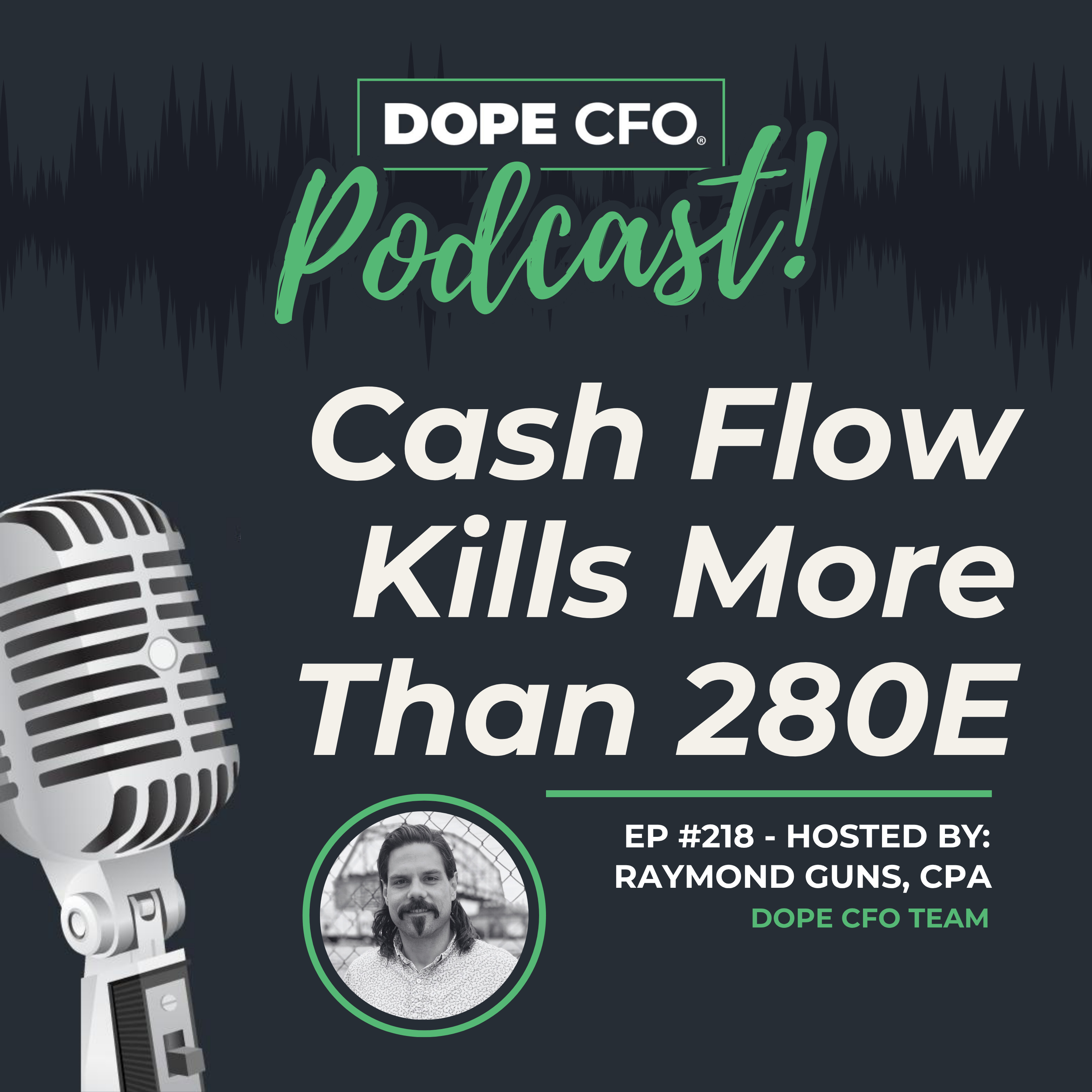 EP218: Cannabis Legitimacy Starts With Your CPA (Here's Why That Matters) episode artwork