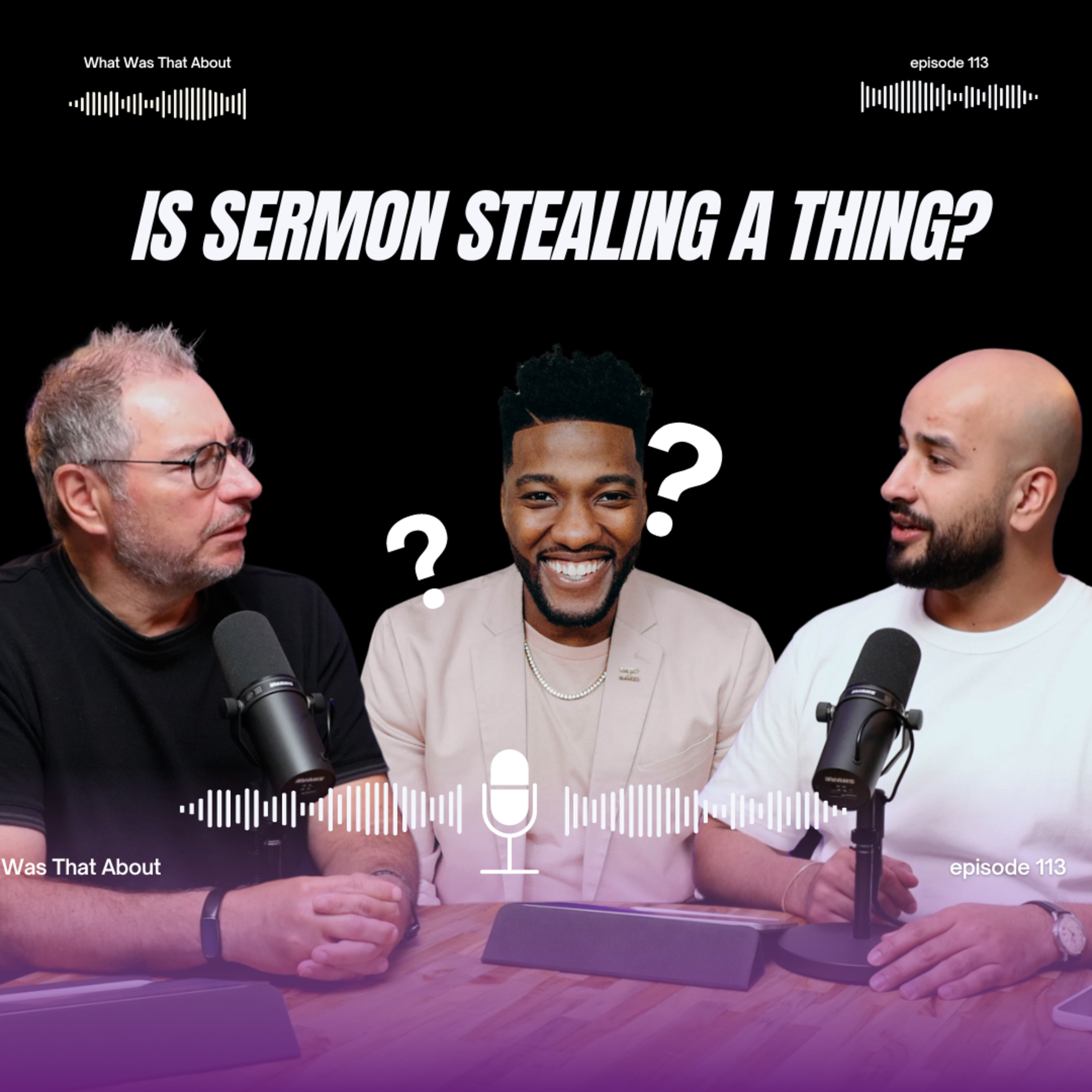 Is Sermon Stealing a Thing? Our response to Michael Todd stealing sermons PODCAST | EP 113 episode artwork