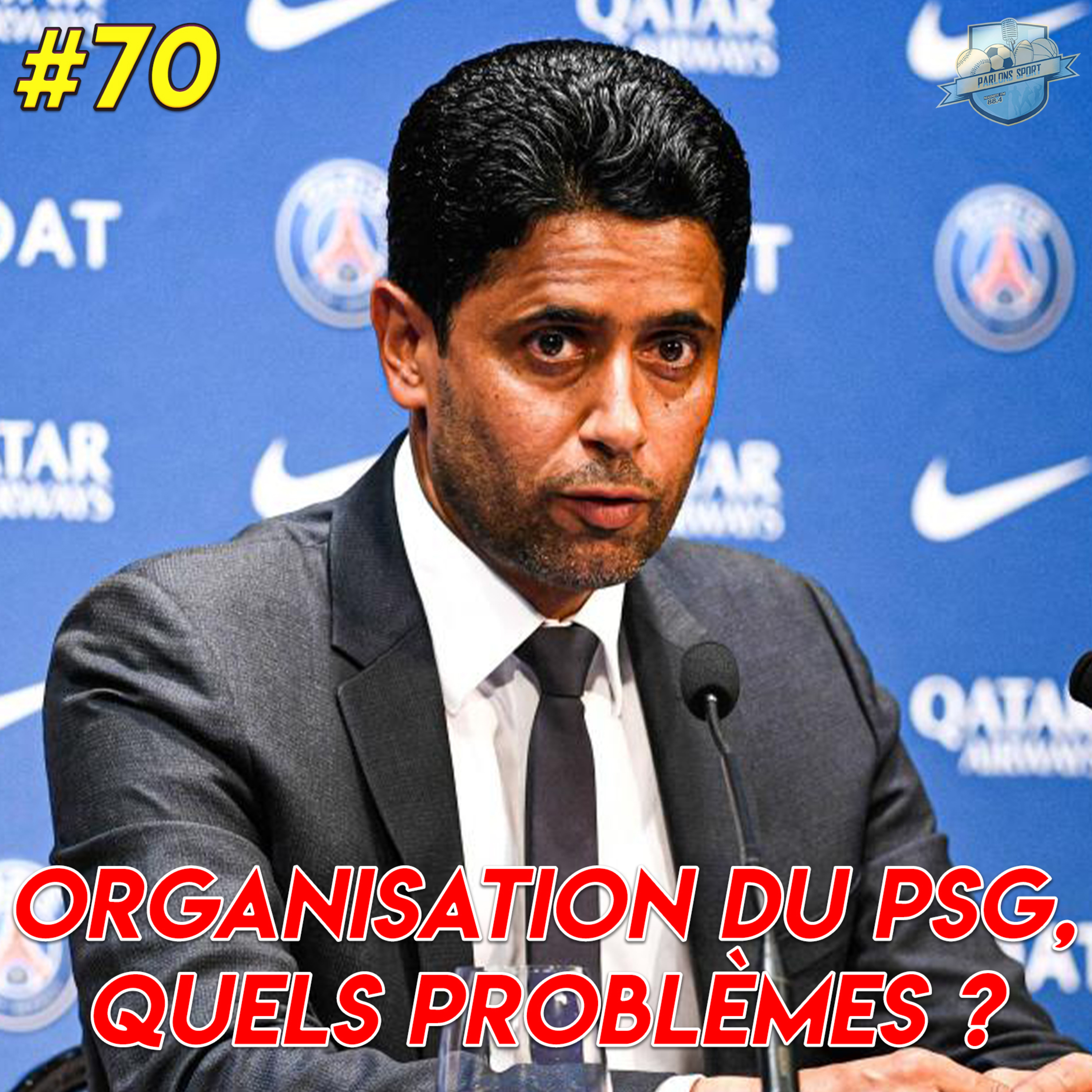 #70 Autopsie du PSG : Quels problèmes ? Que changer au sein du club ?  episode artwork