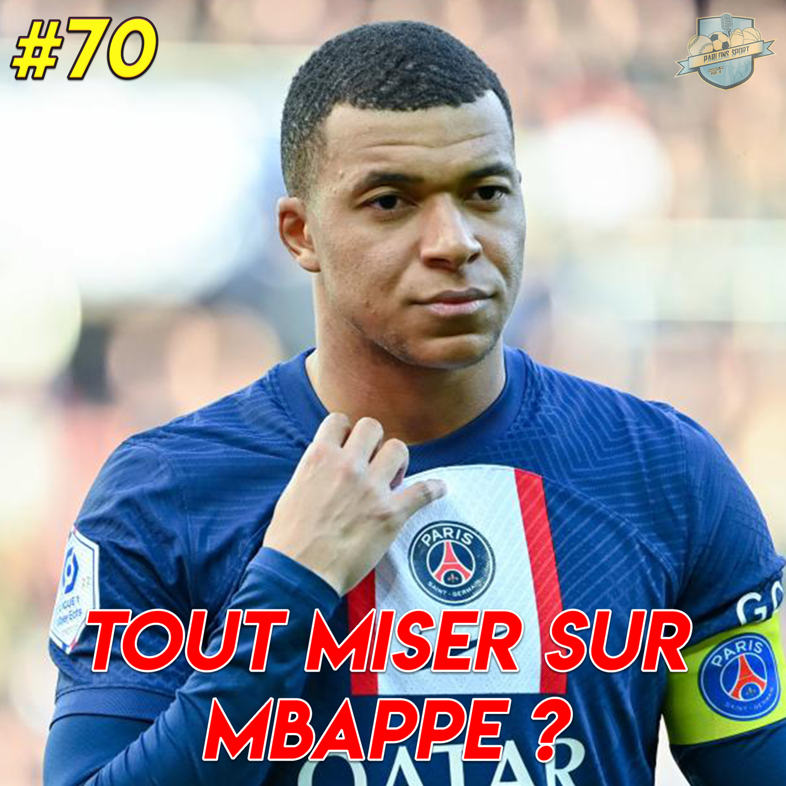 #70 Autopsie du PSG : Mbappe et le futur du club