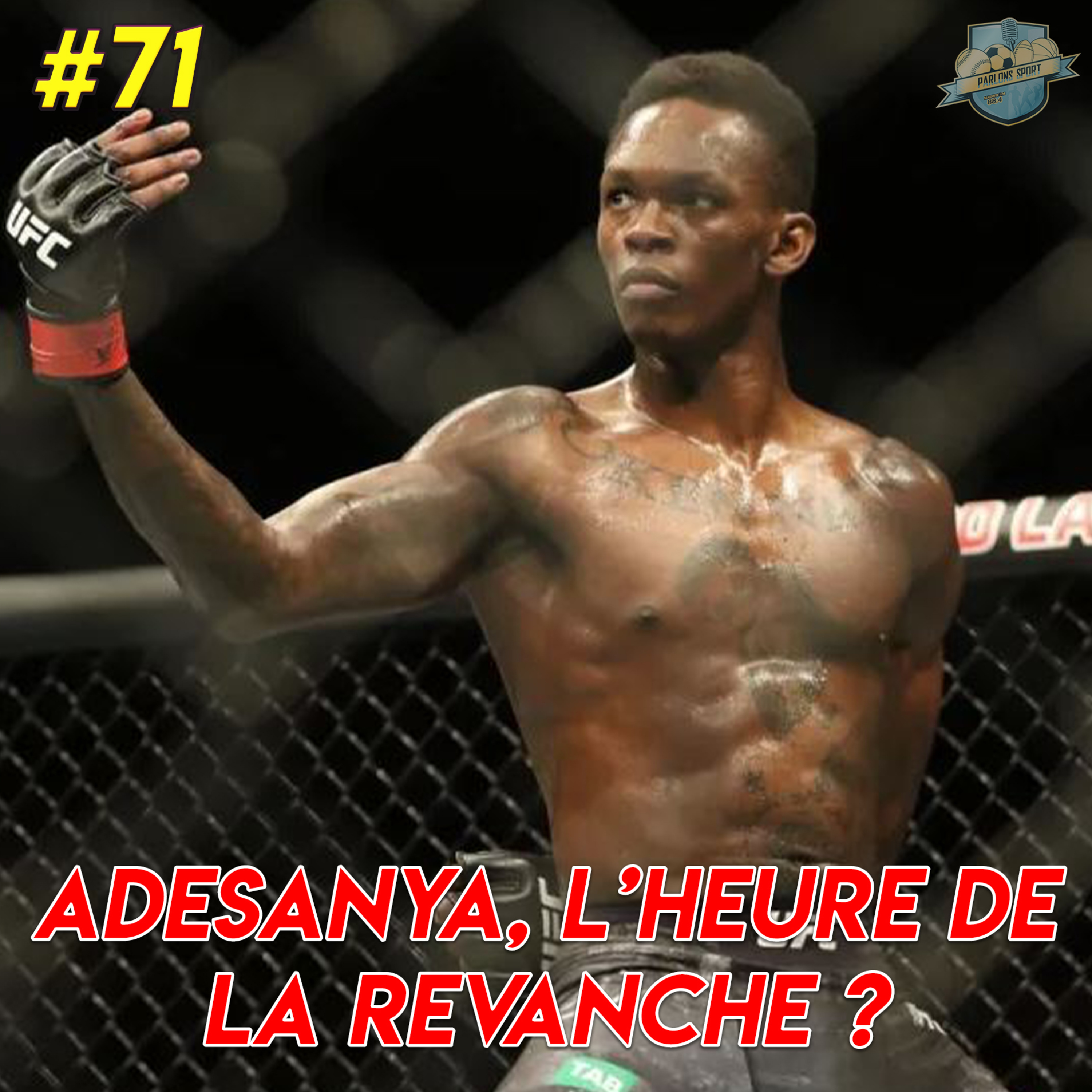 #71 L'heure de la revanche pour Israël Adesanya ? (UFC 287)  episode artwork