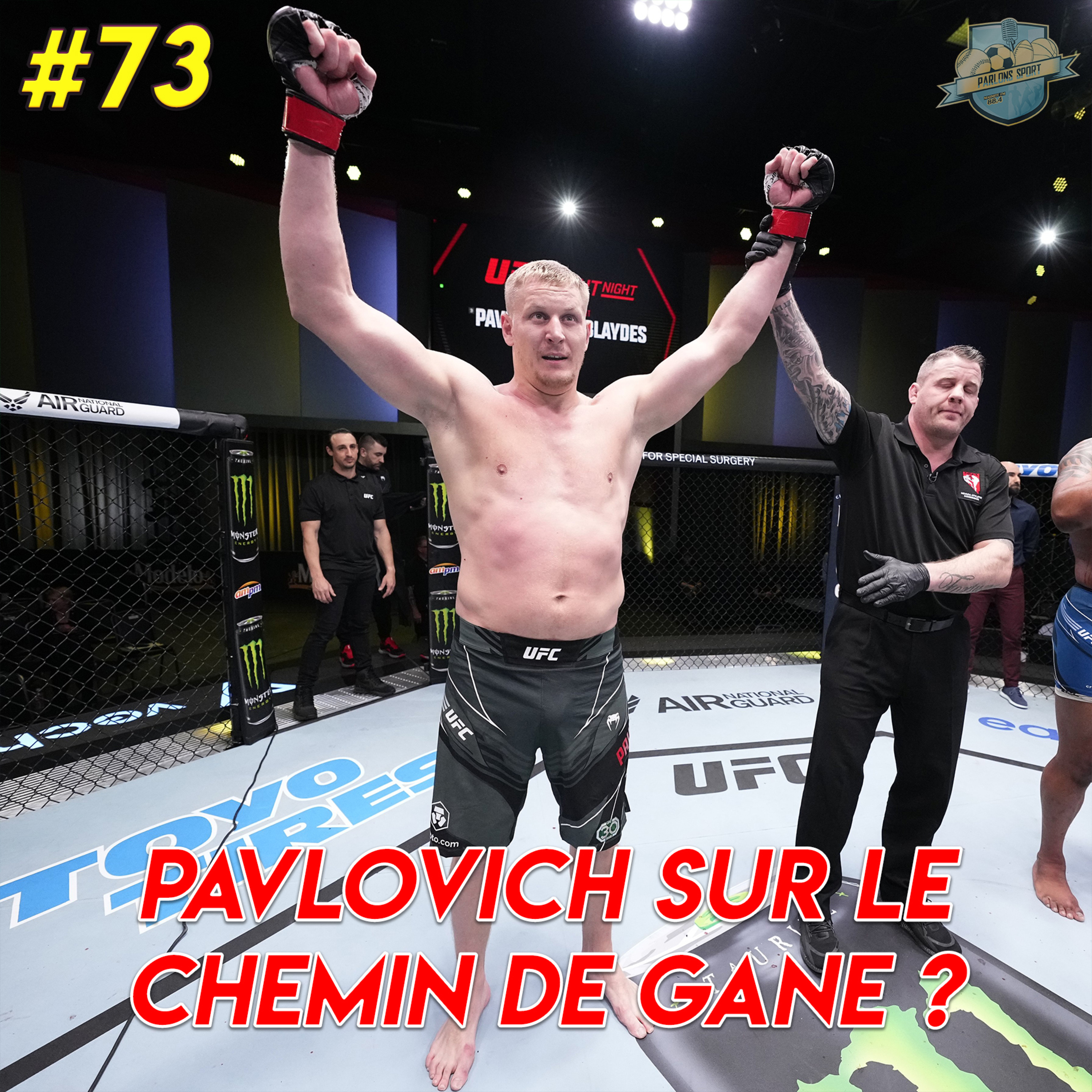 #73 Pavlovich s'impose contre Blaydes ! Le clan Gane doit-il s'inquiéter ?  episode artwork