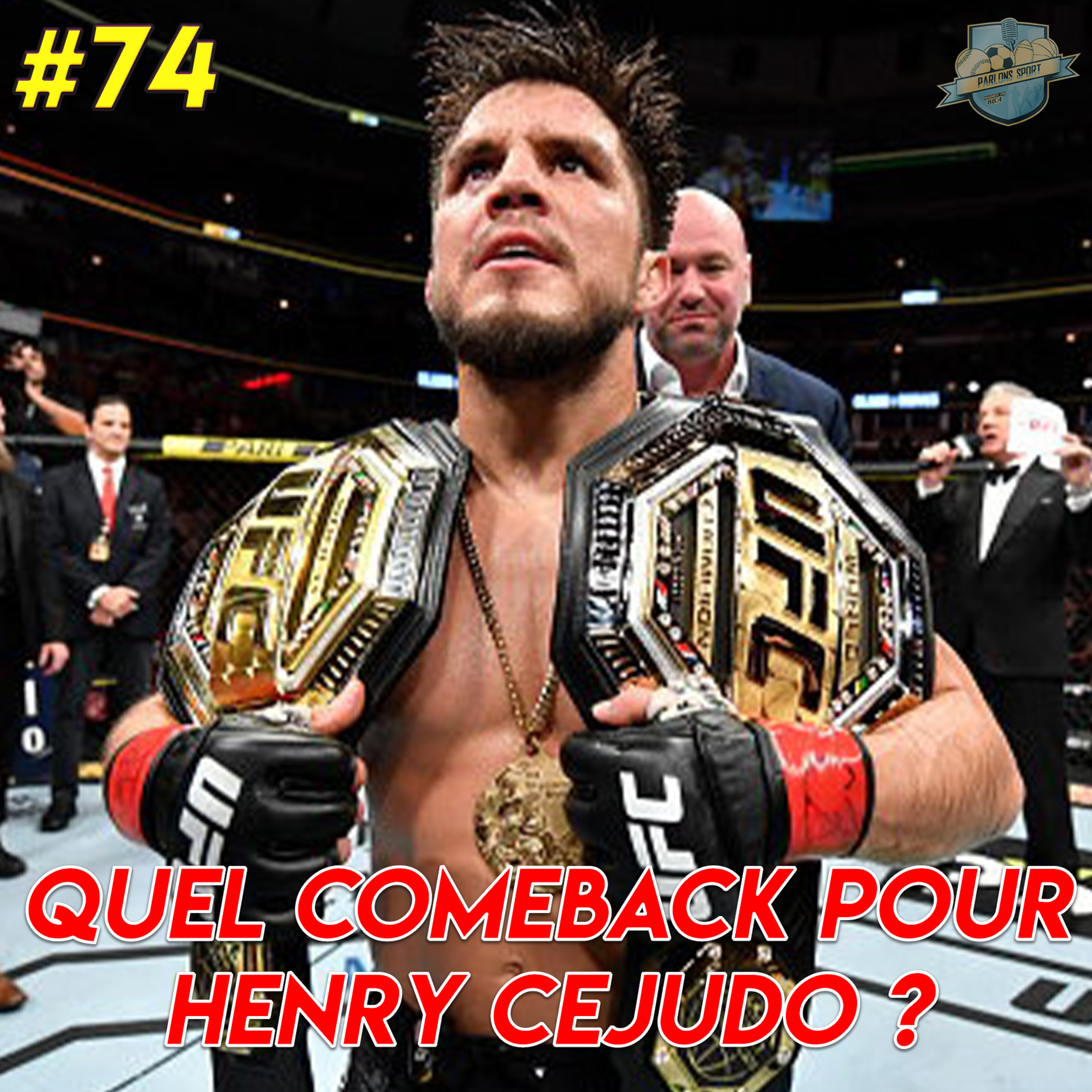 #74 Henry Cejudo de retour dans l'octogone pour défier le champion Aljamain Sterling (UFC 288) episode artwork
