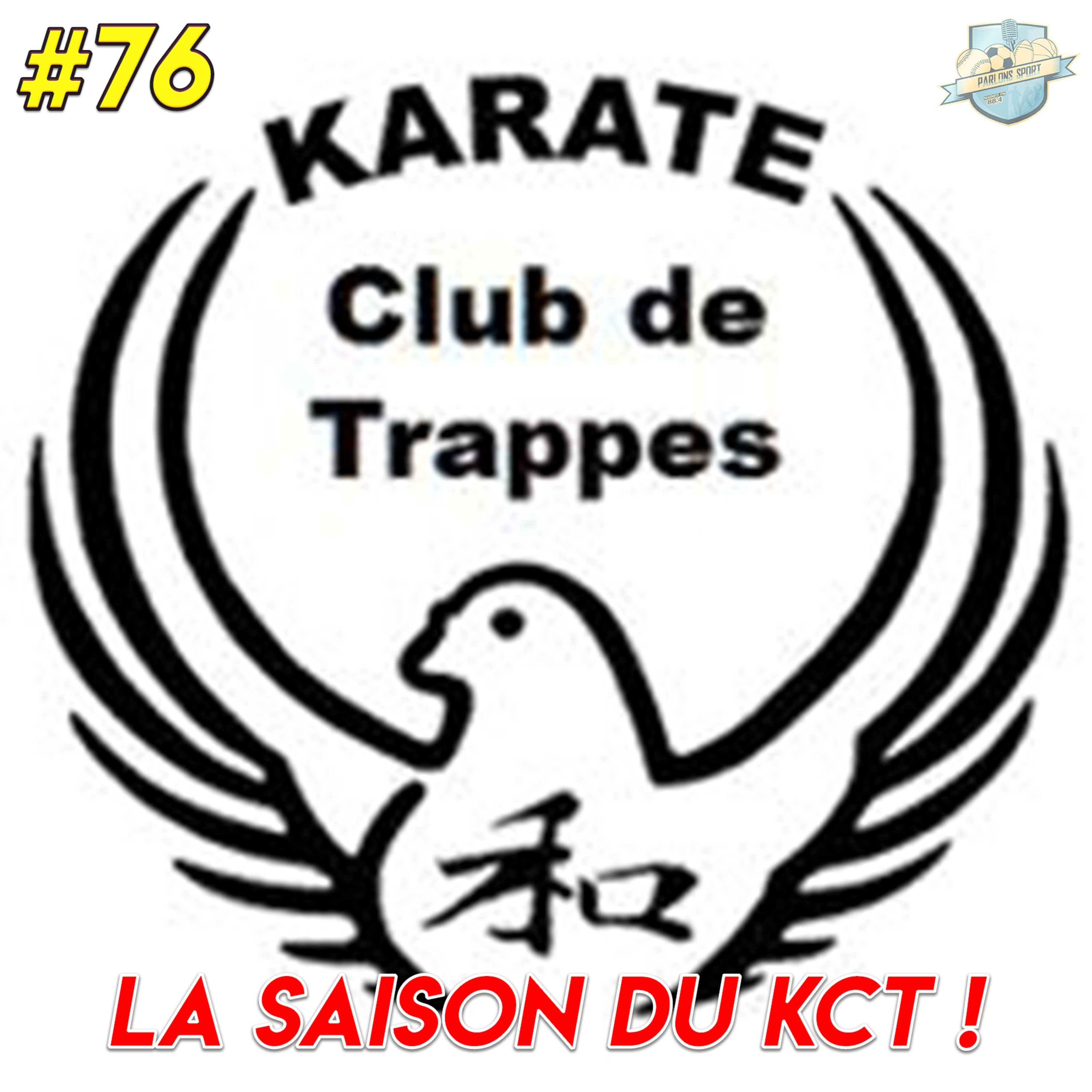 #76 La saison du Karaté Club de Trappes avec le professeur de karaté Olivier Arslangul  episode artwork