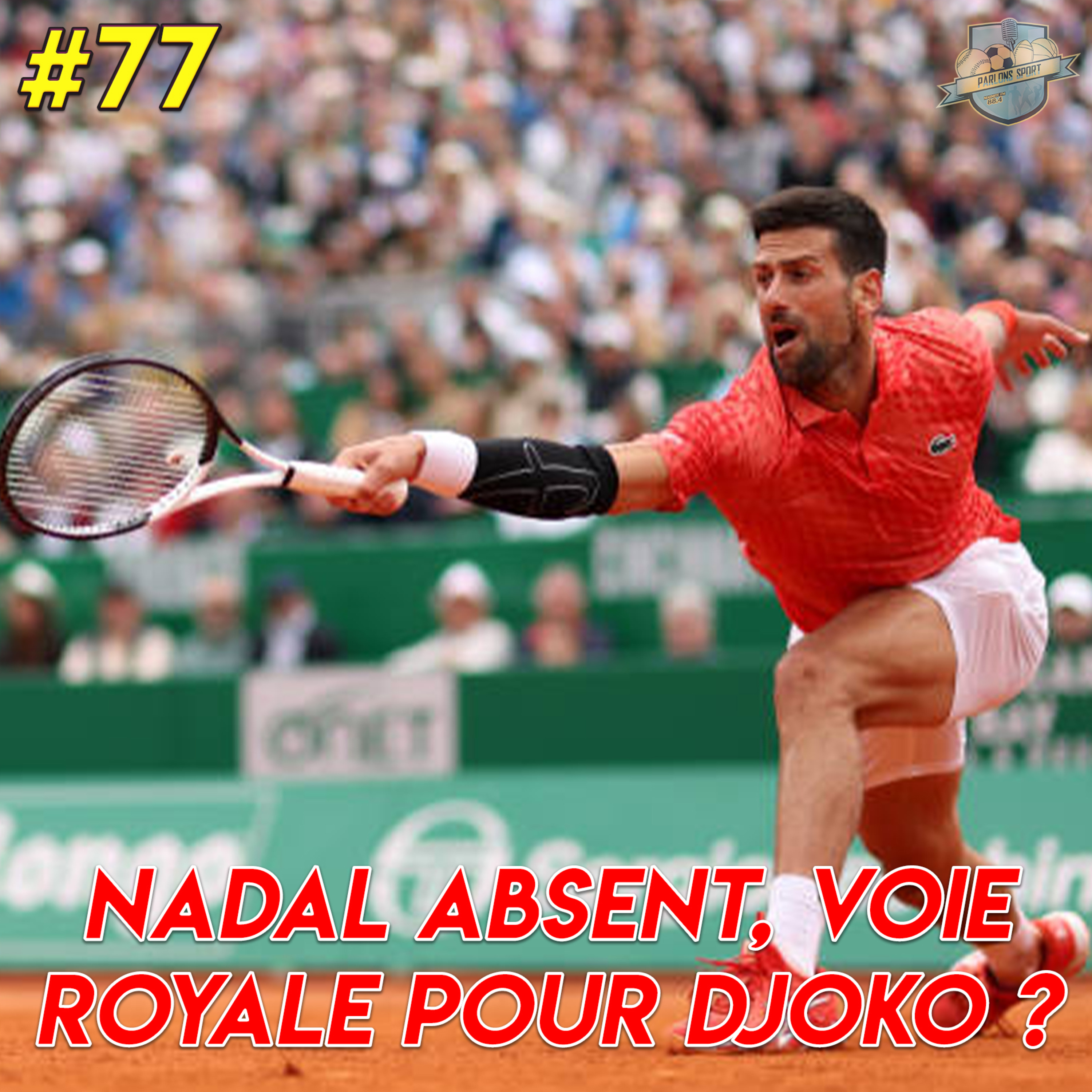 #77 Roland-Garros tableau M : Djokovic, Alcaraz ou Medvedev pour succéder à Nadal ?  episode artwork