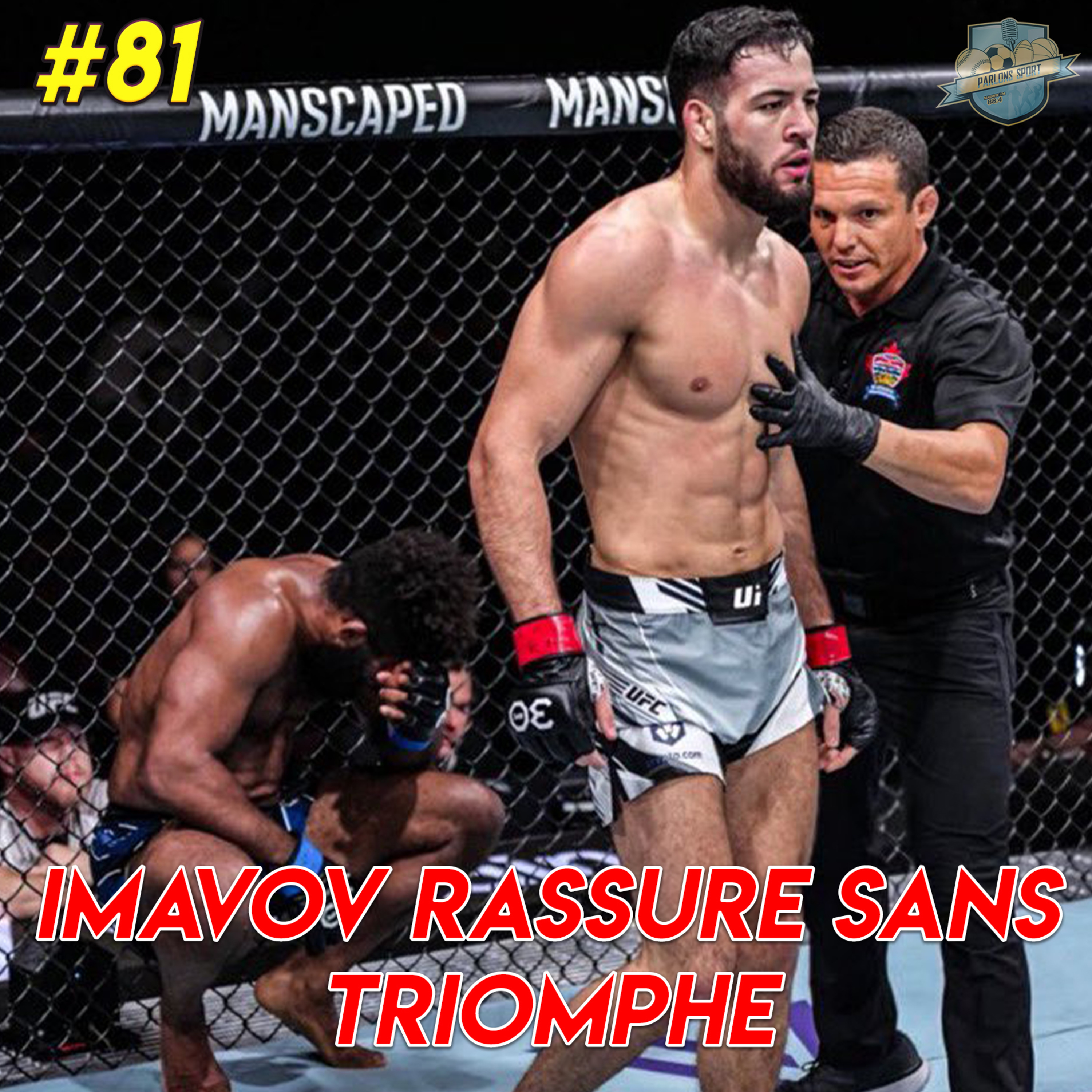 #81 Nassourdine Imavov rassure sans triompher, Charles Oliveira fait le show ! (UFC 289) episode artwork