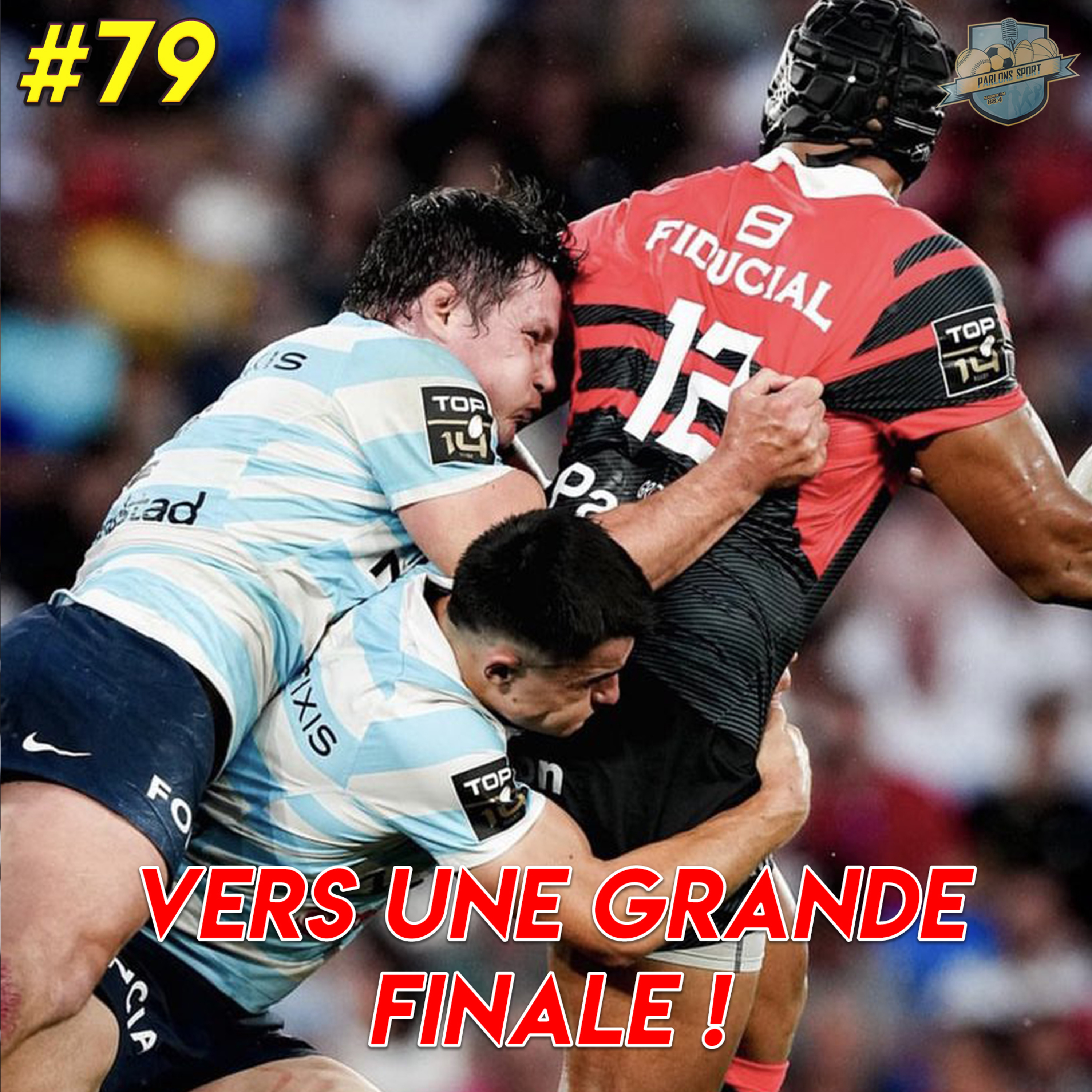 #79 L'intégrale Parlons Sport avec l'ex-rugbyman Damien Traille et Olivier Neyreneuf (RC Versailles) episode artwork