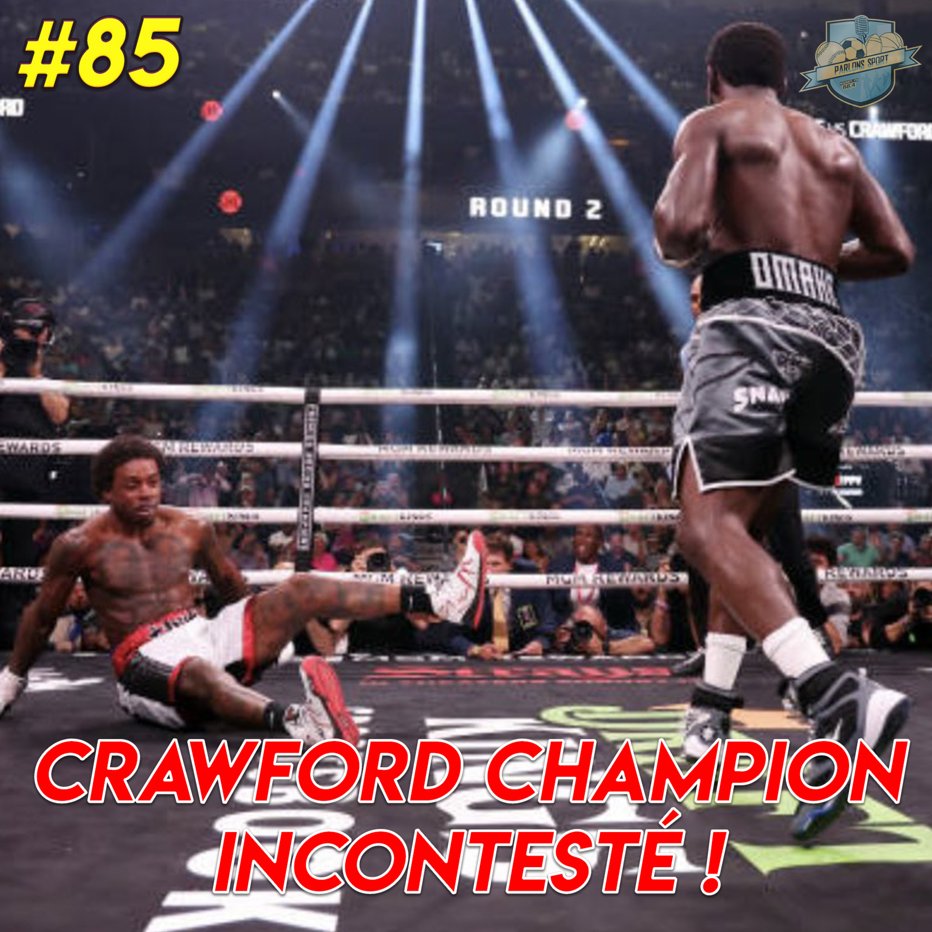 #85 Terence Crawford, champion incontesté des poids welters ! episode artwork