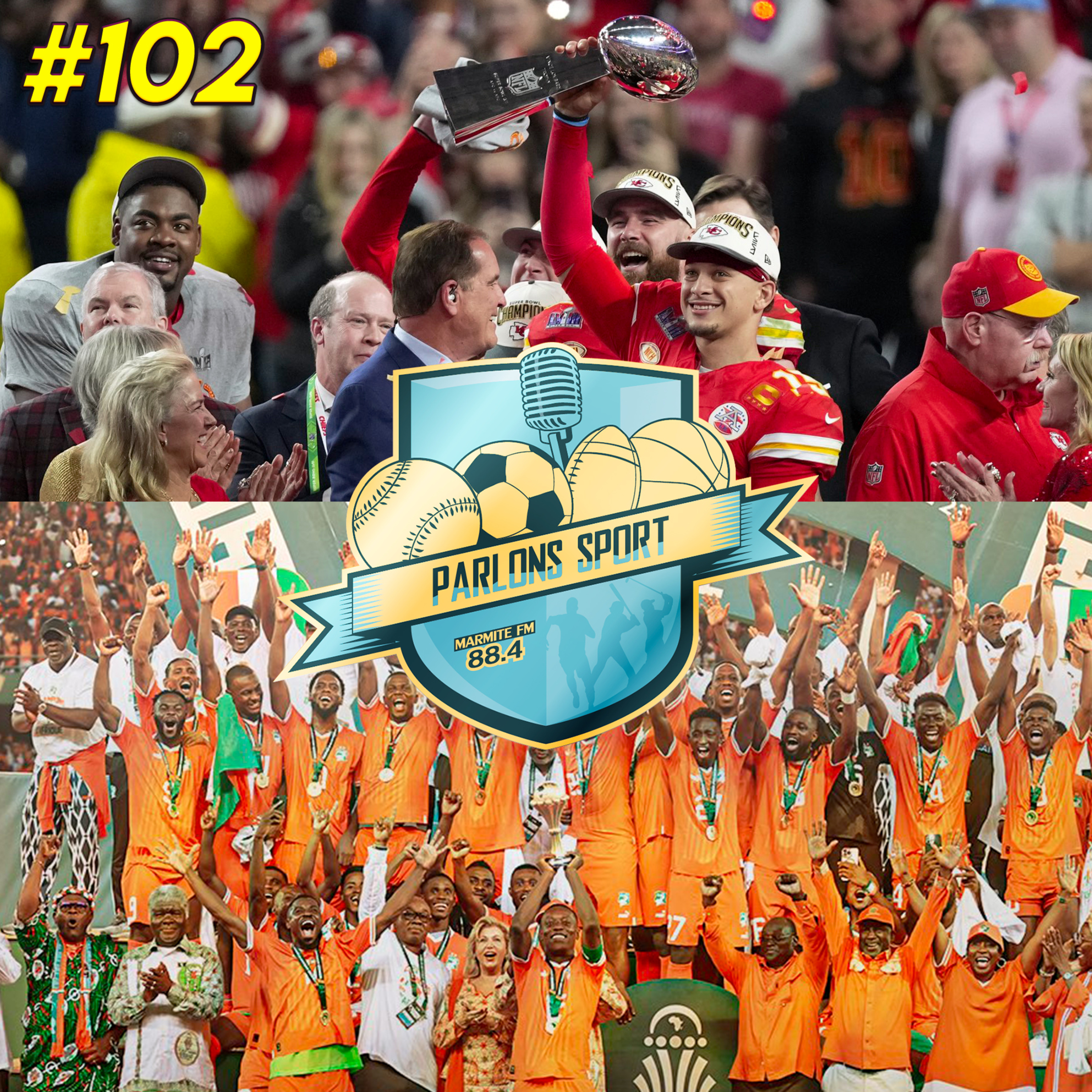 #102 L'intégrale Parlons Sport : Finale de la CAN et le Super Bowl ! Avec Rody Surpin (Templiers d'Elancourt) episode artwork