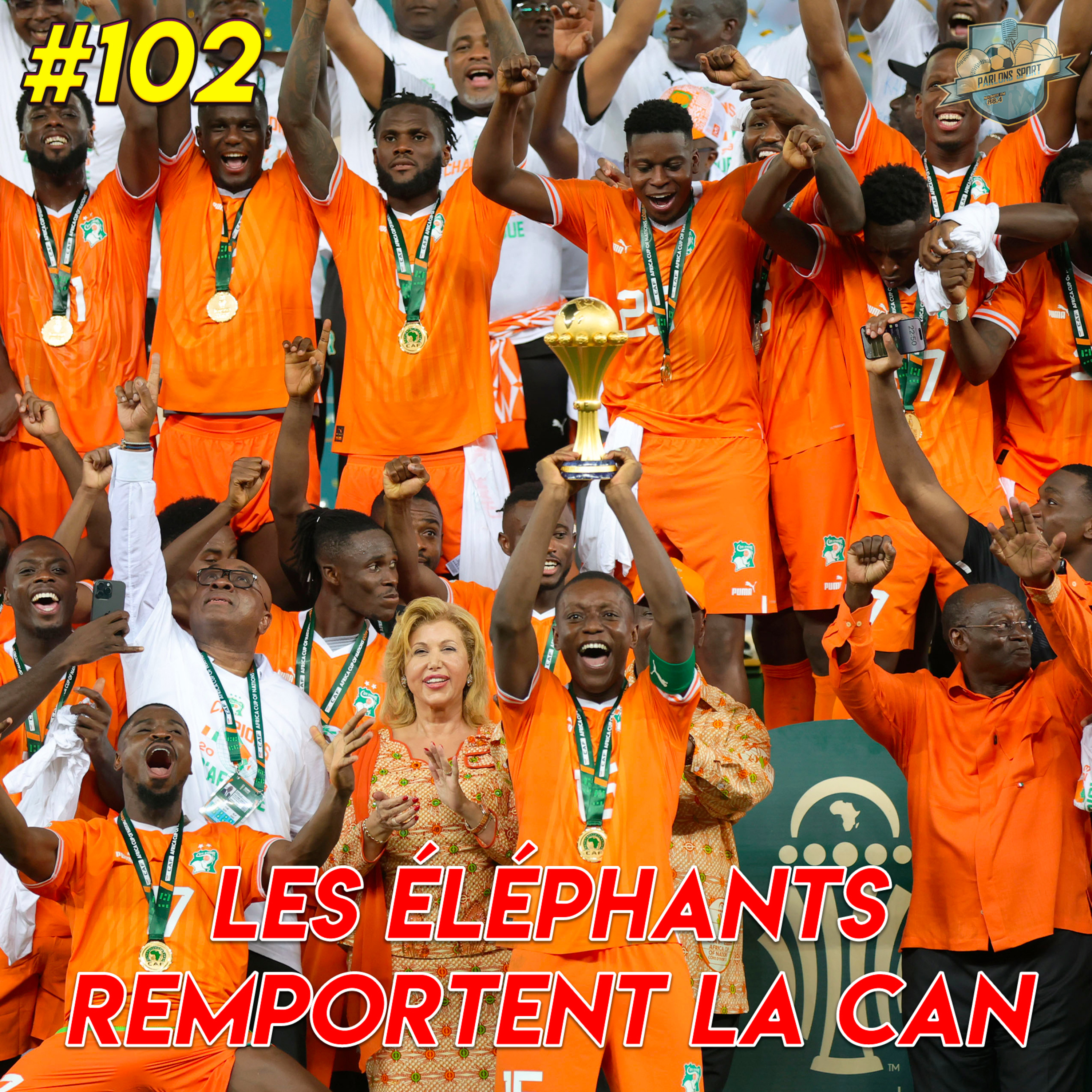 #102 Les Eléphants martèlent le Nigeria et remportent la CAN ! episode artwork