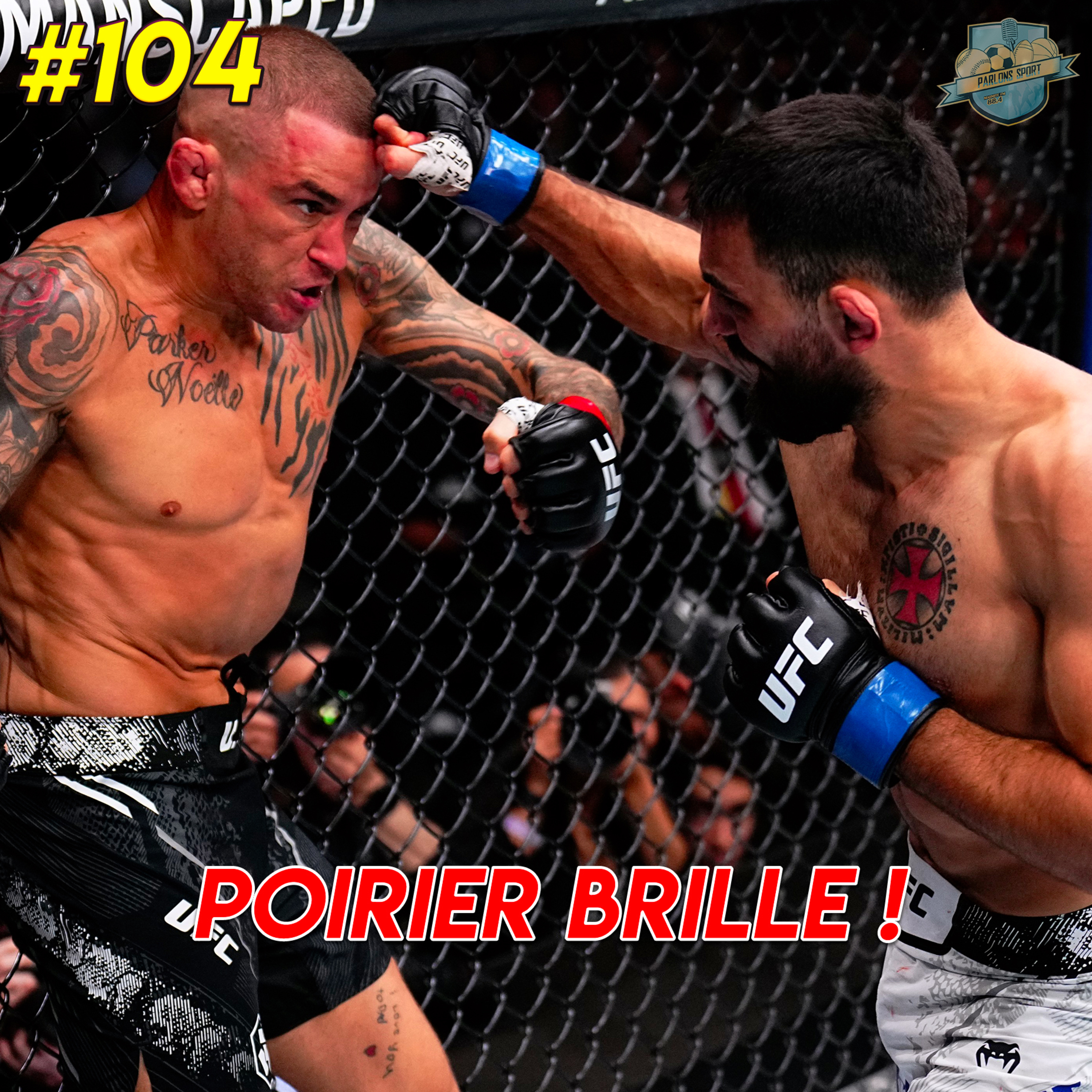 #104 Dustin Poirier brille contre Benoit Saint-Denis (UFC 299) episode artwork