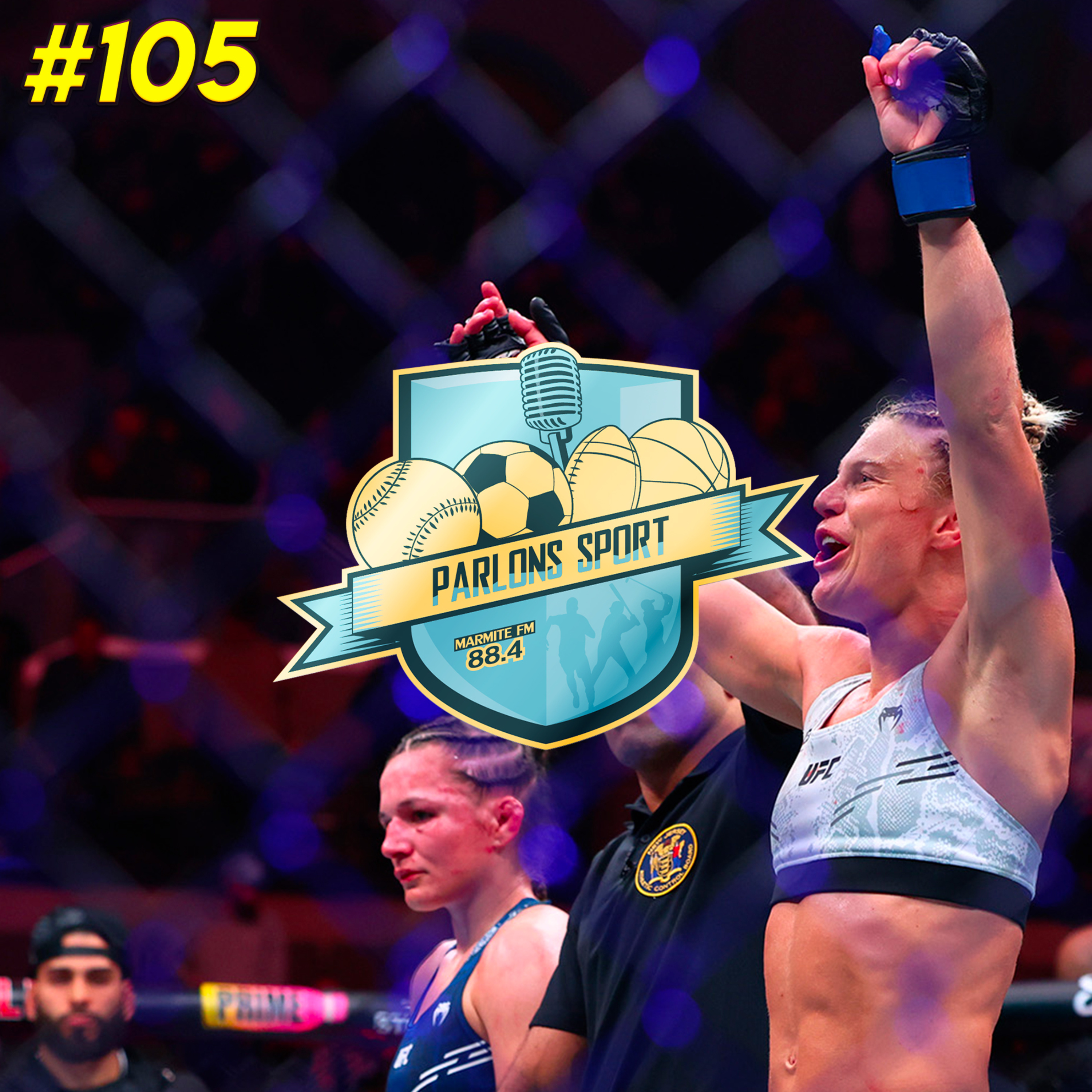 #105 L'intégrale Parlons Sport : Fiorot vs. Blanchfield, UFC 300 episode artwork