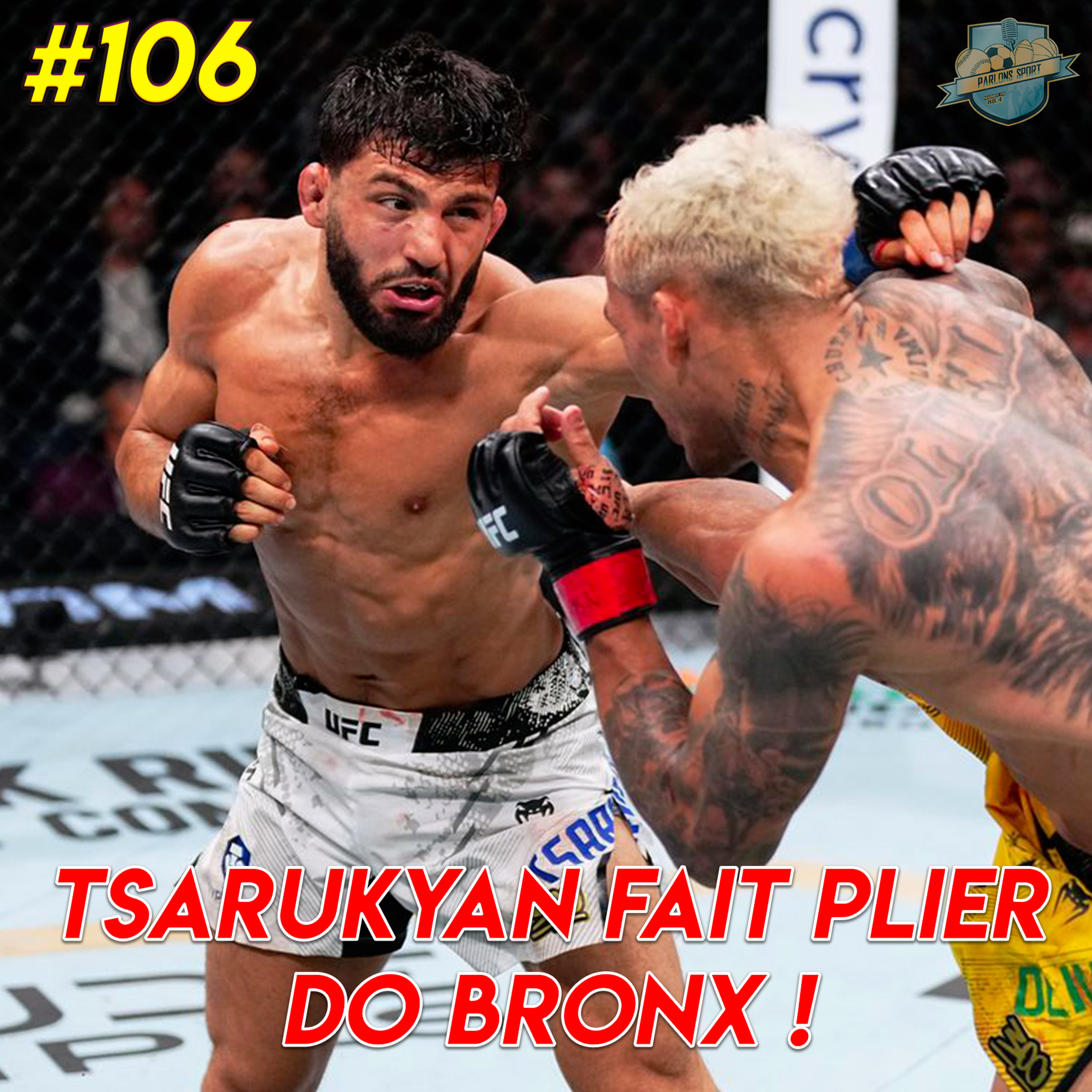 #106 Tsarukyan bat do Bronx et progresse dans le top 5 des poids légers episode artwork