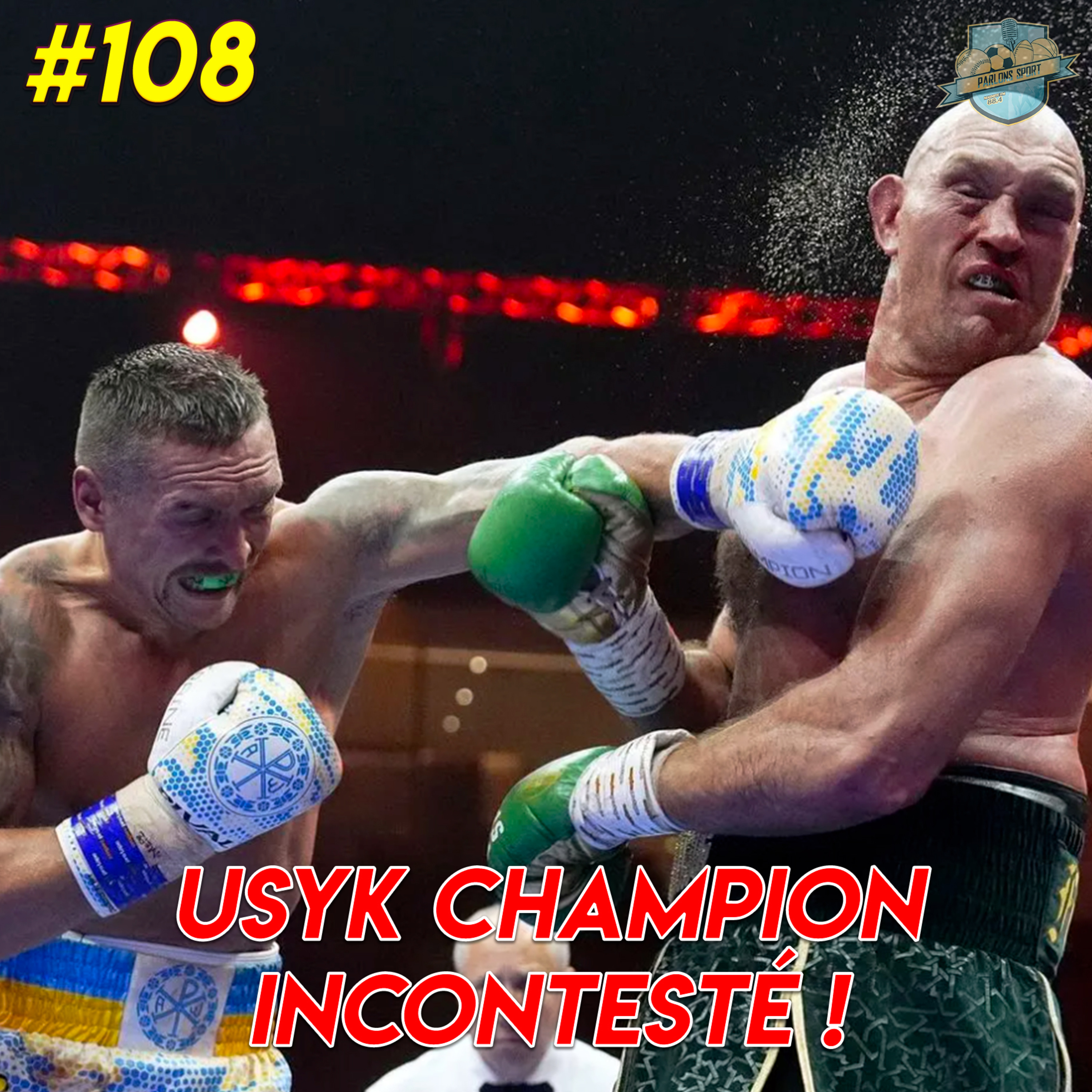 #108 Oleksandr Usyk, champion incontesté des poids lourds ! episode artwork