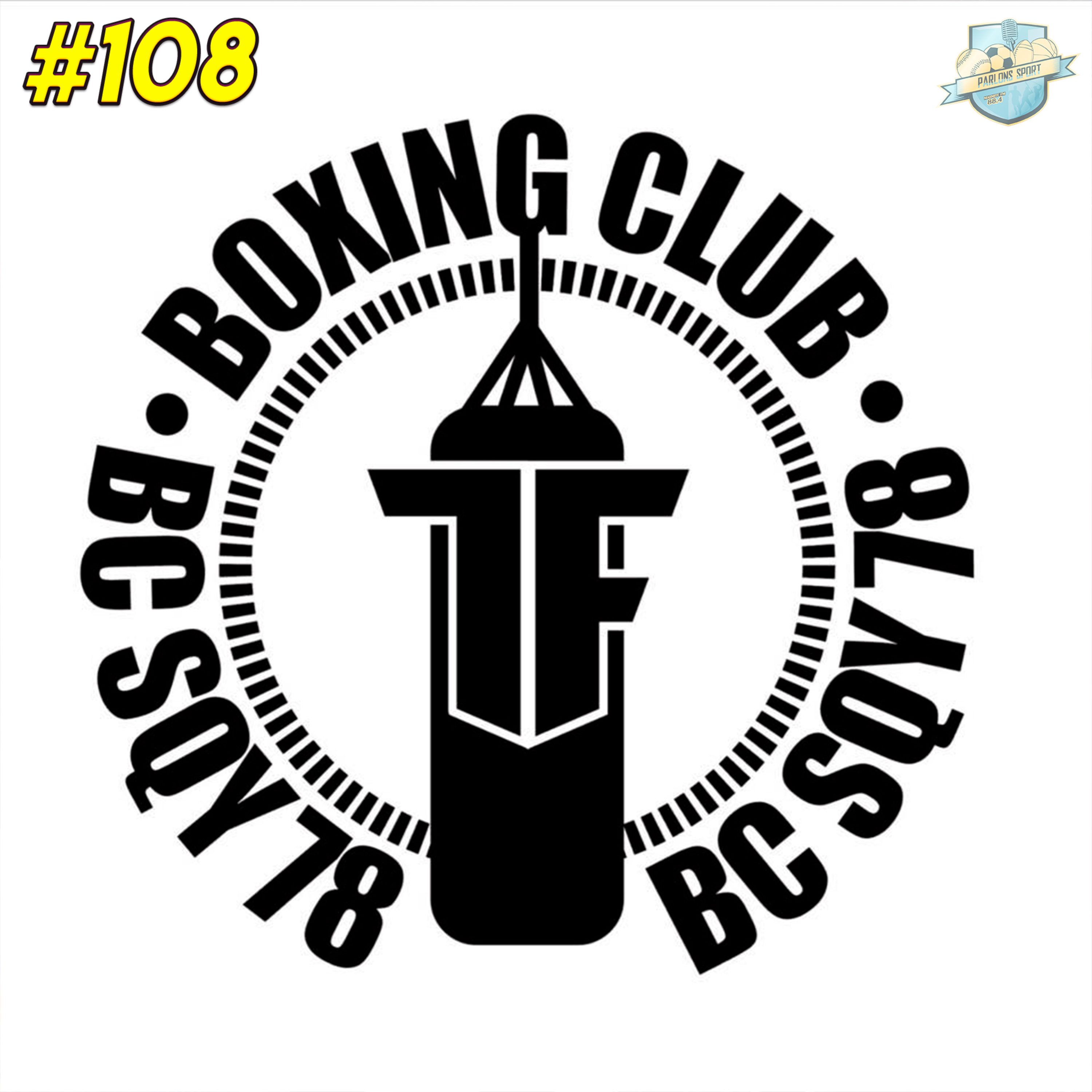 #108 La saison du Boxing Club SQY 78 avec nos invités episode artwork