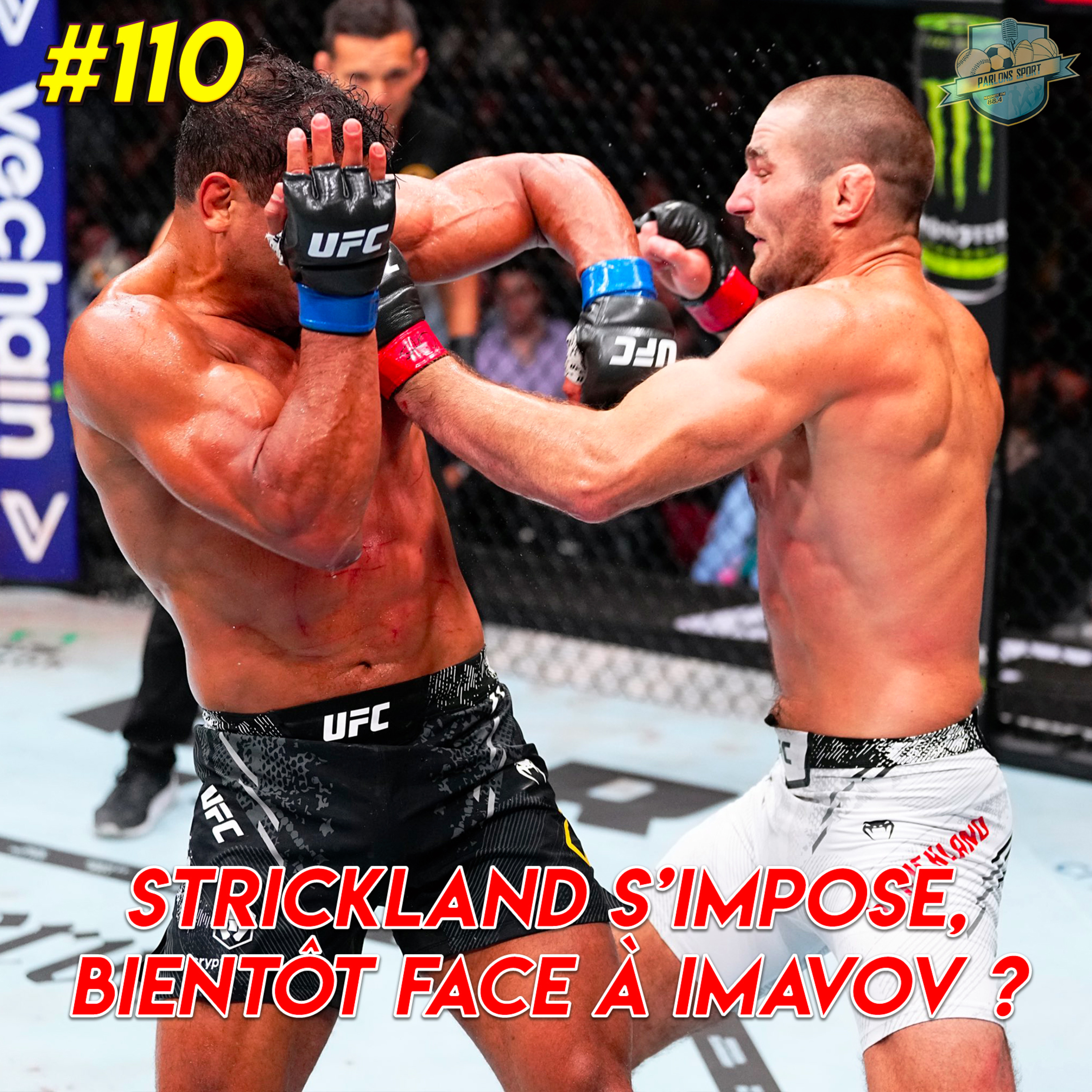 #110 Strickland s'impose... bonne nouvelle pour Imavov ?  episode artwork