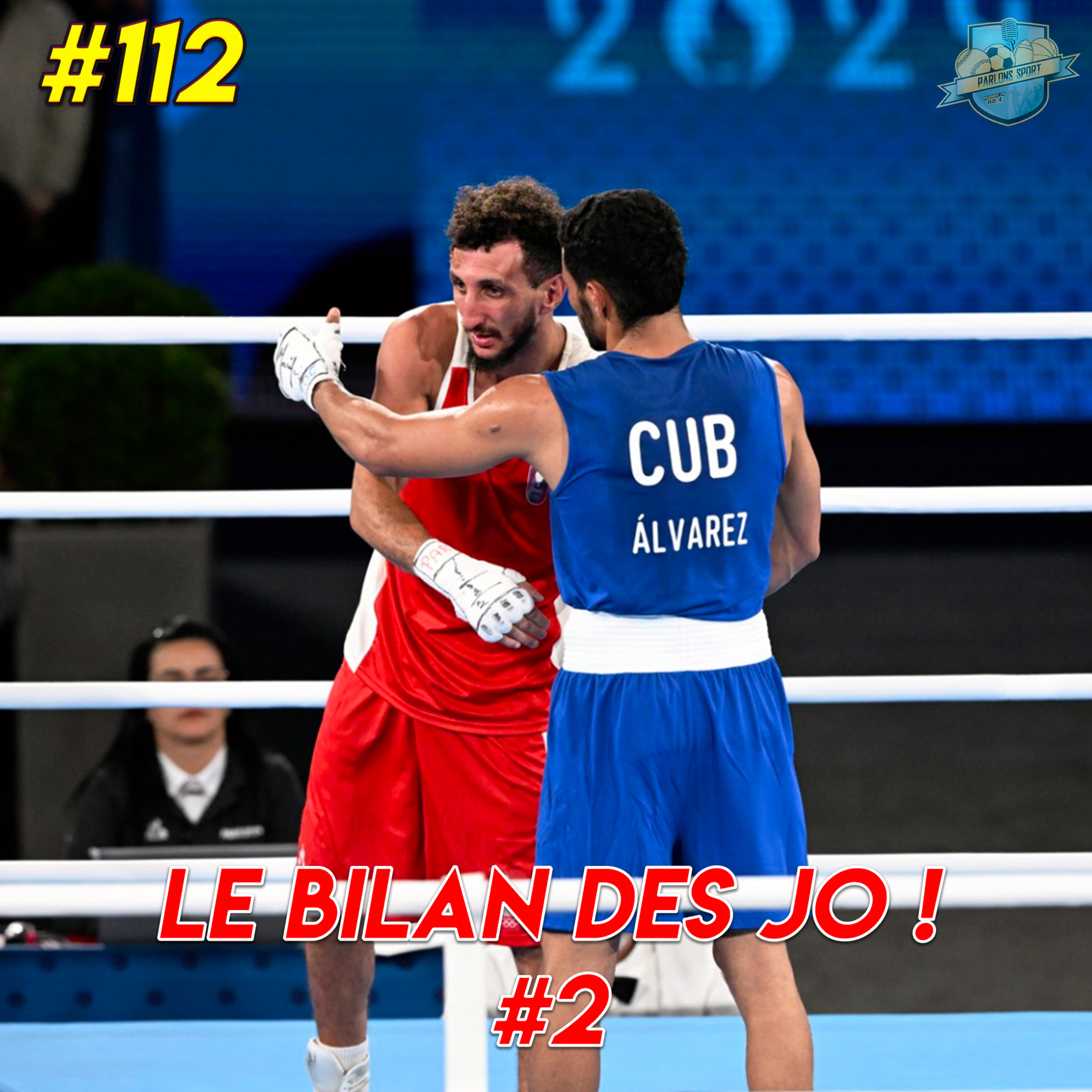 #112 Bilan JO 2024 : Tops/Flops de la boxe, basket et organisation avec nos invités ! episode artwork