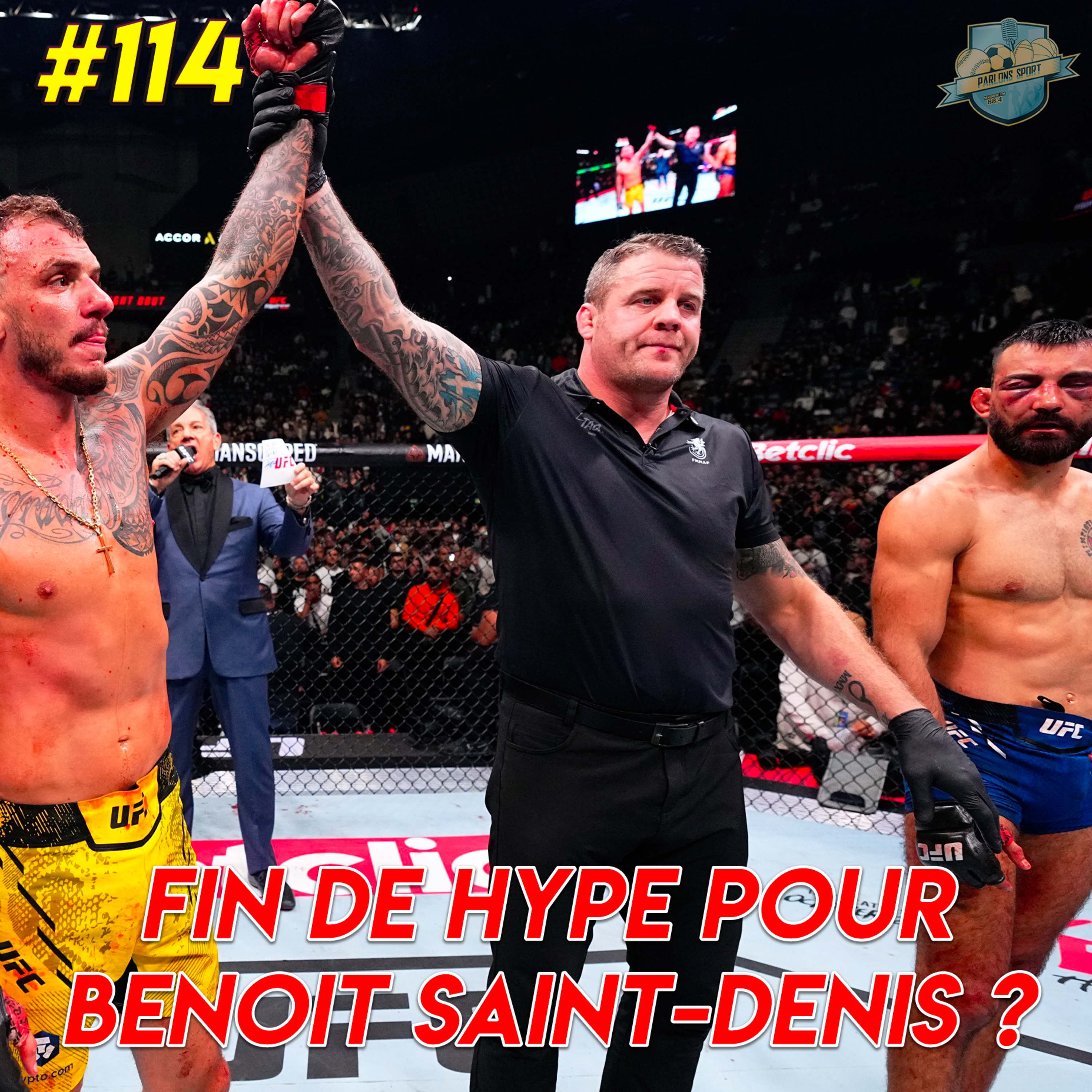 #114 Défaite sanglante et fin de hype pour Benoît Saint-Denis ? episode artwork
