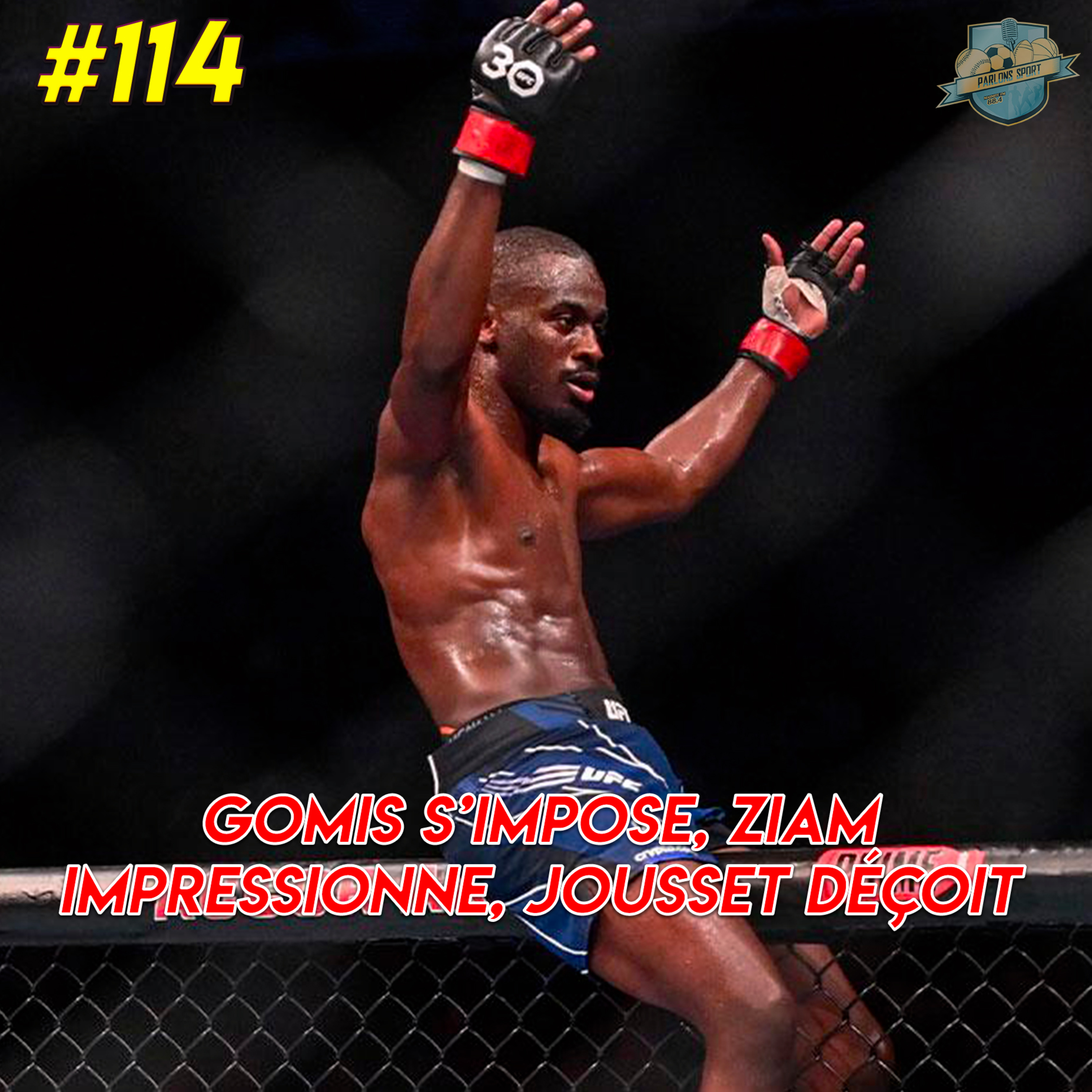 #114 Gomis s’impose, Ziam impresionne, Jousset déçoit  episode artwork