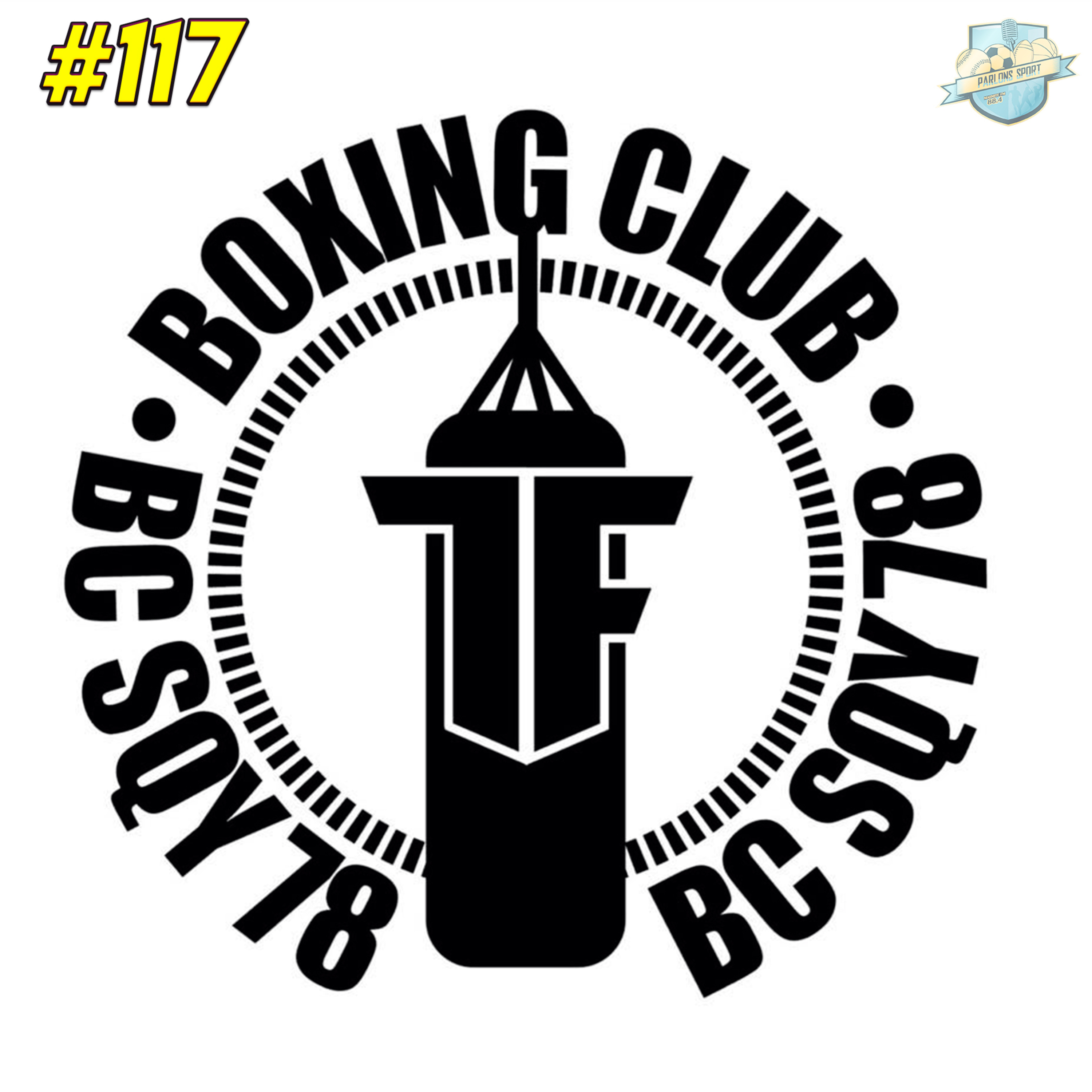 #117 La saison du Boxing Club Elancourt SQY avec nos invités Tanguy Farrugia et Ibrahim Fofana episode artwork